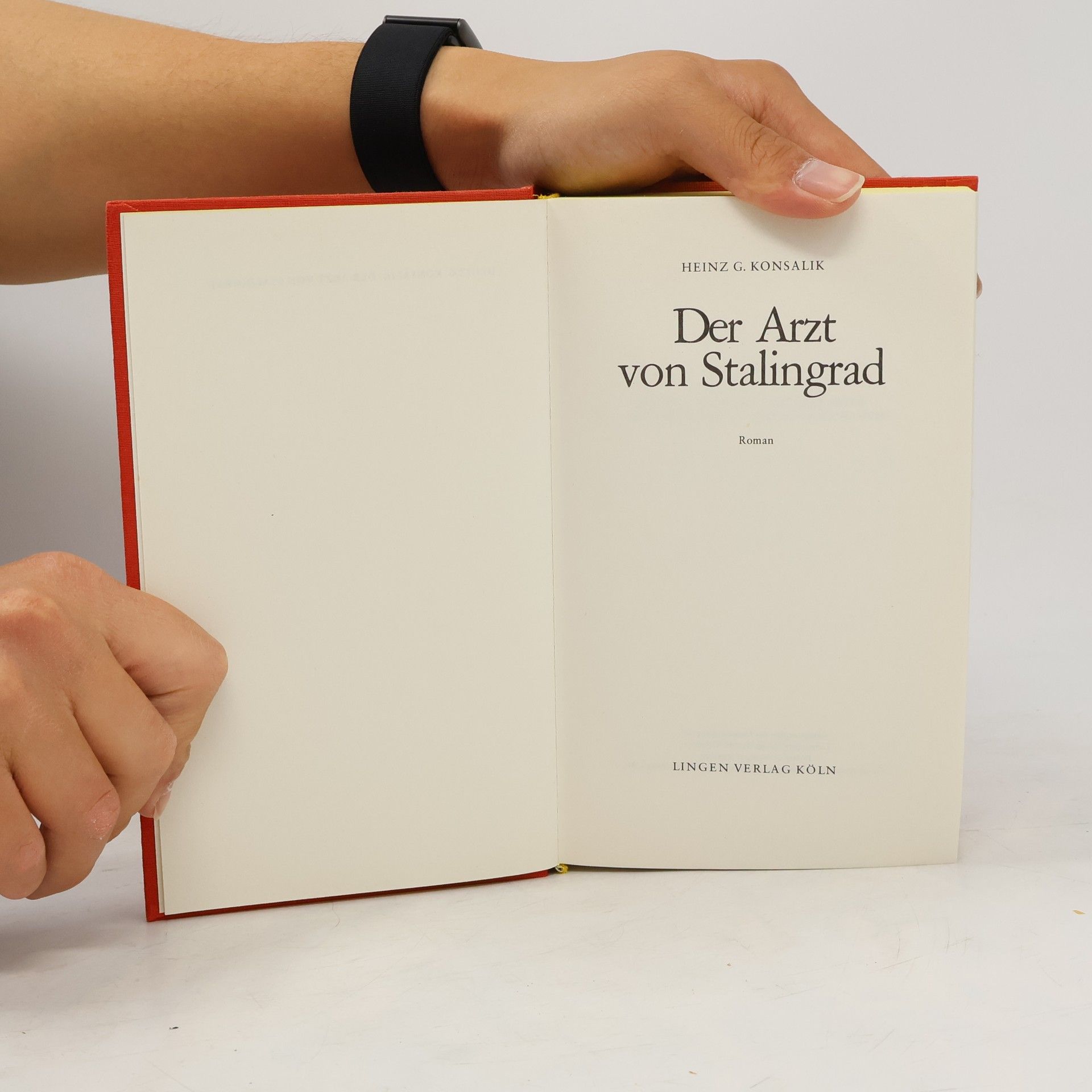 Heinz G. Konsalik Der Arzt von Stalingrad