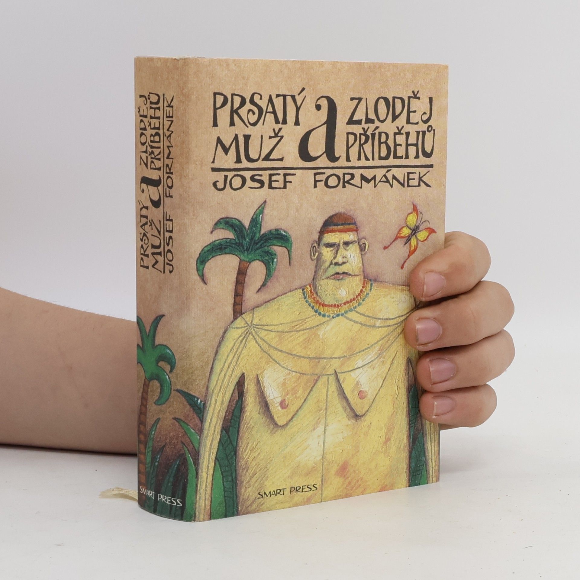 Josef Formánek Prsatý muž a zloděj příběhů