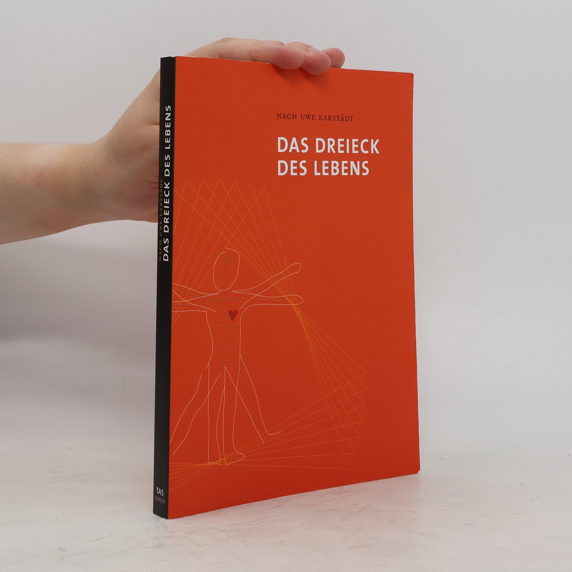 Uwe Karstädt Das Dreieck des Lebens