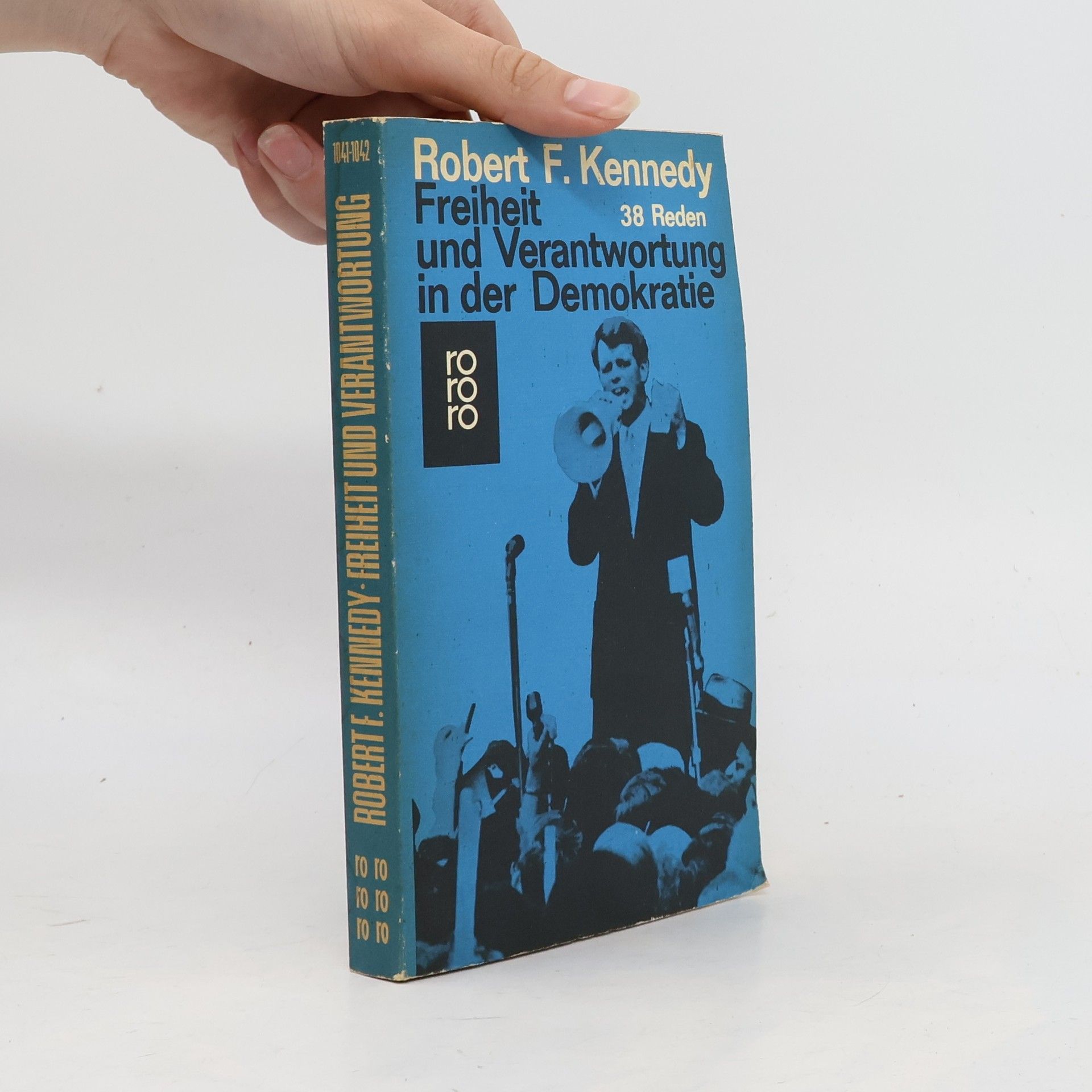 Robert F. Kennedy Freiheit und Verantwortung in der Demokratie