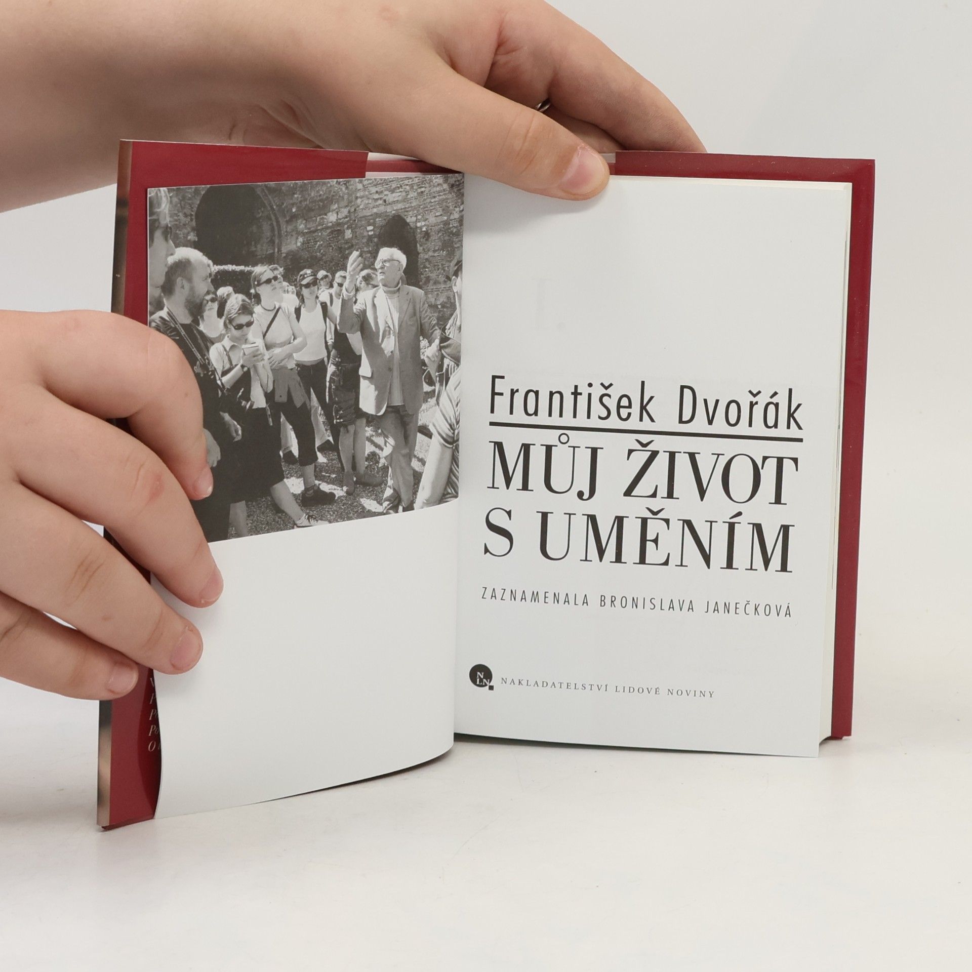 František Dvořák Můj život s uměním