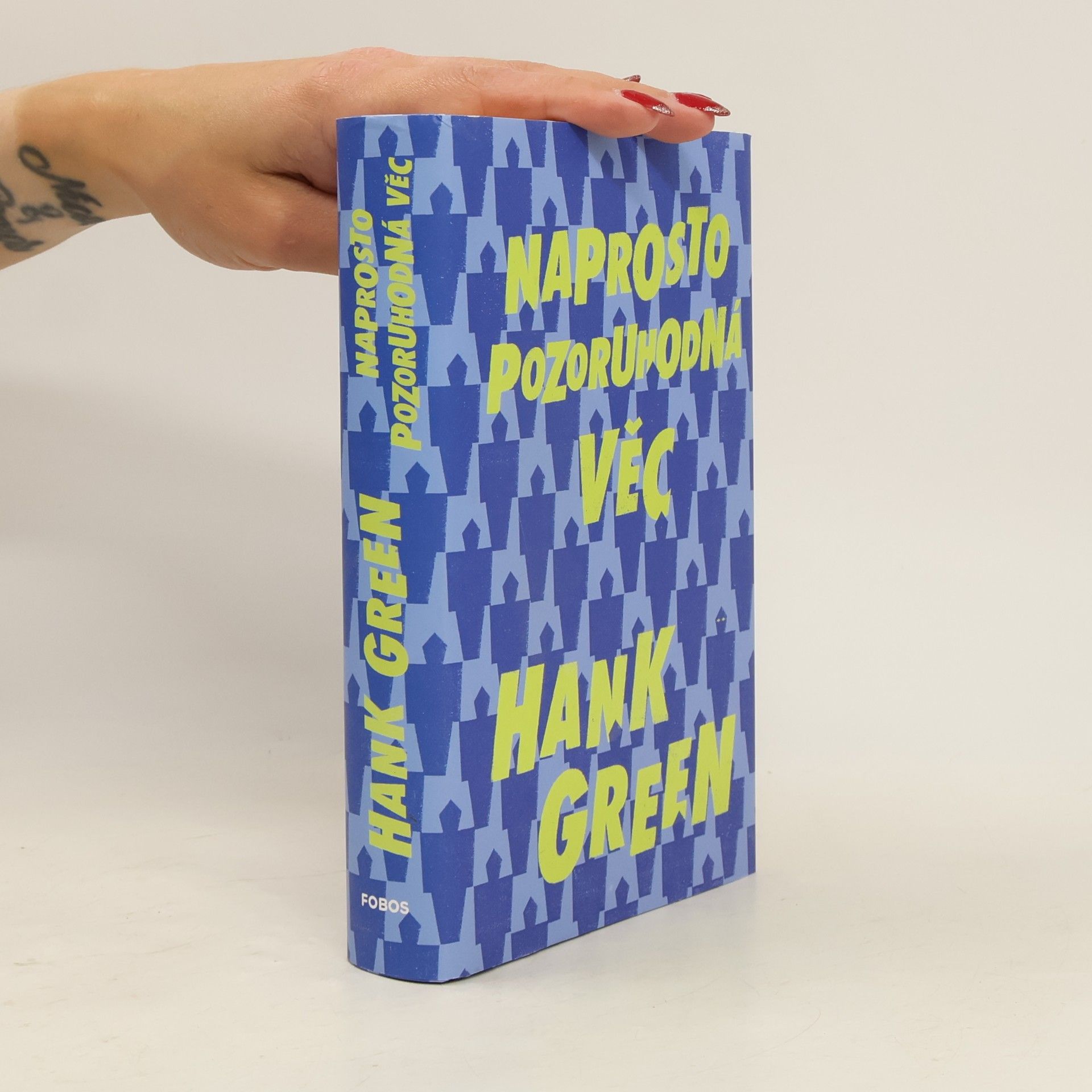 Hank Green Naprosto pozoruhodná věc