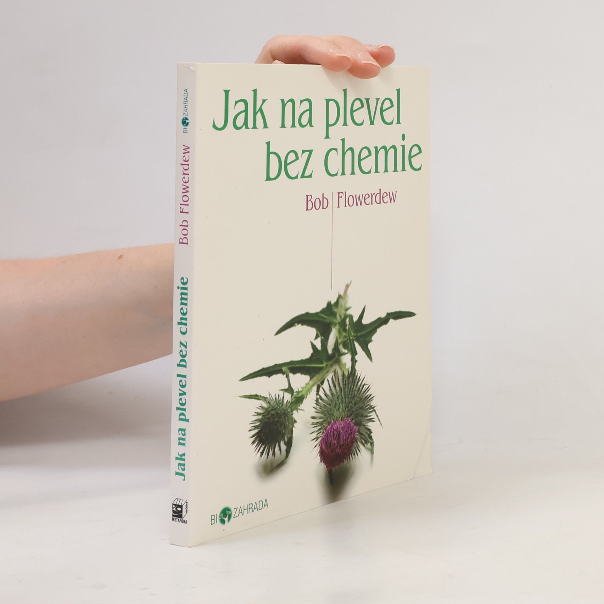 Bob Flowerdew Jak na plevel bez chemie