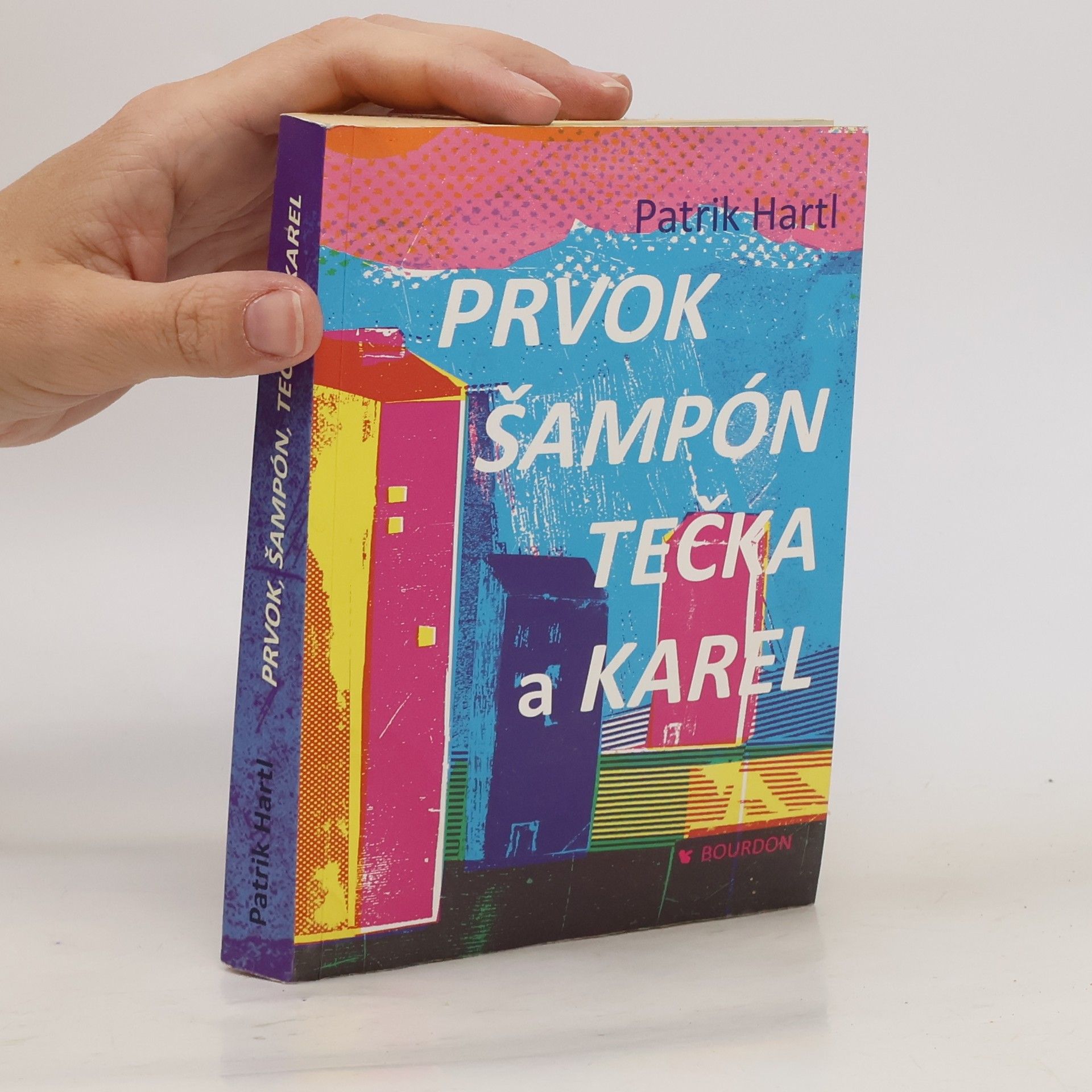 Patrik Hartl Prvok, Šampón, Tečka a Karel