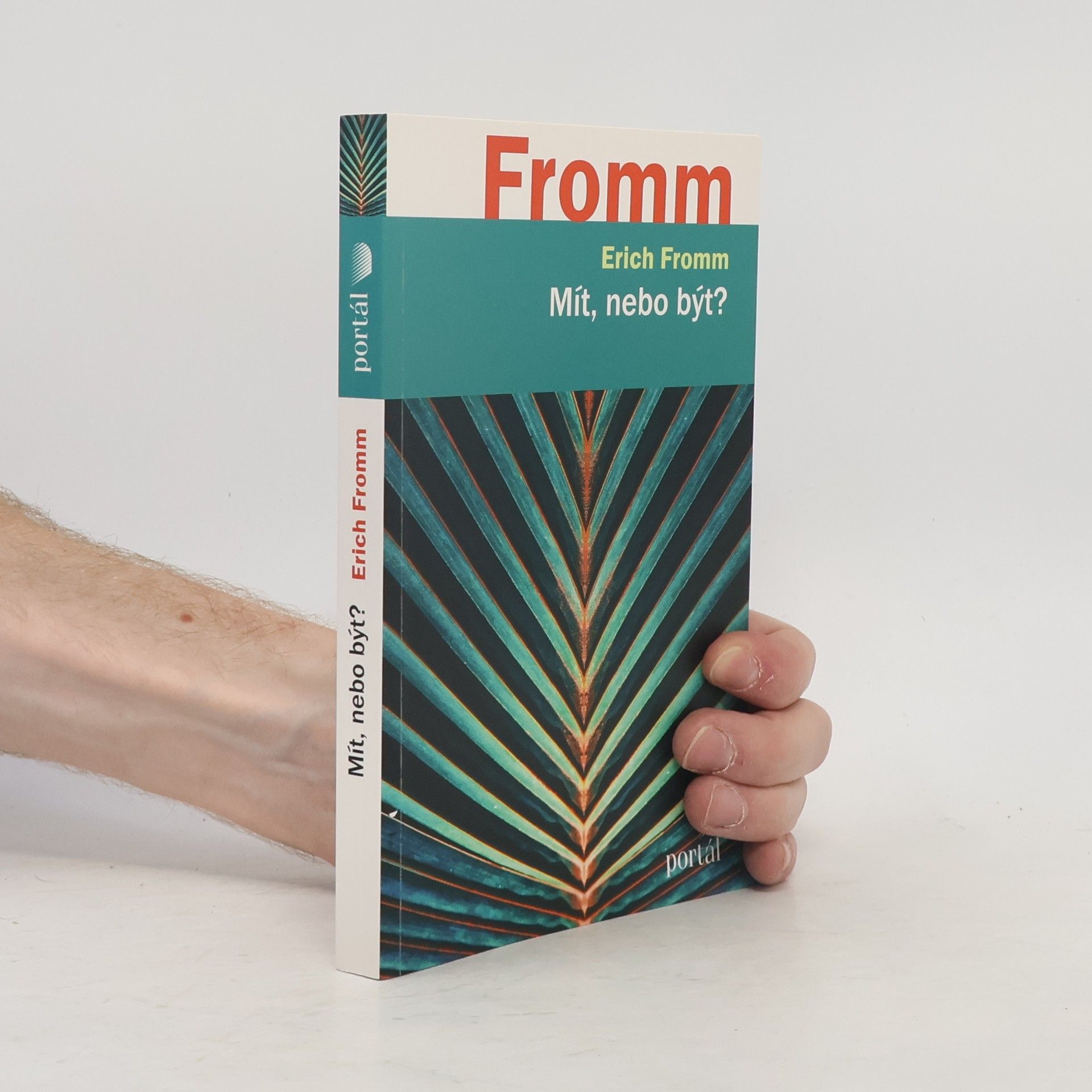 Erich Fromm Mít, nebo být?