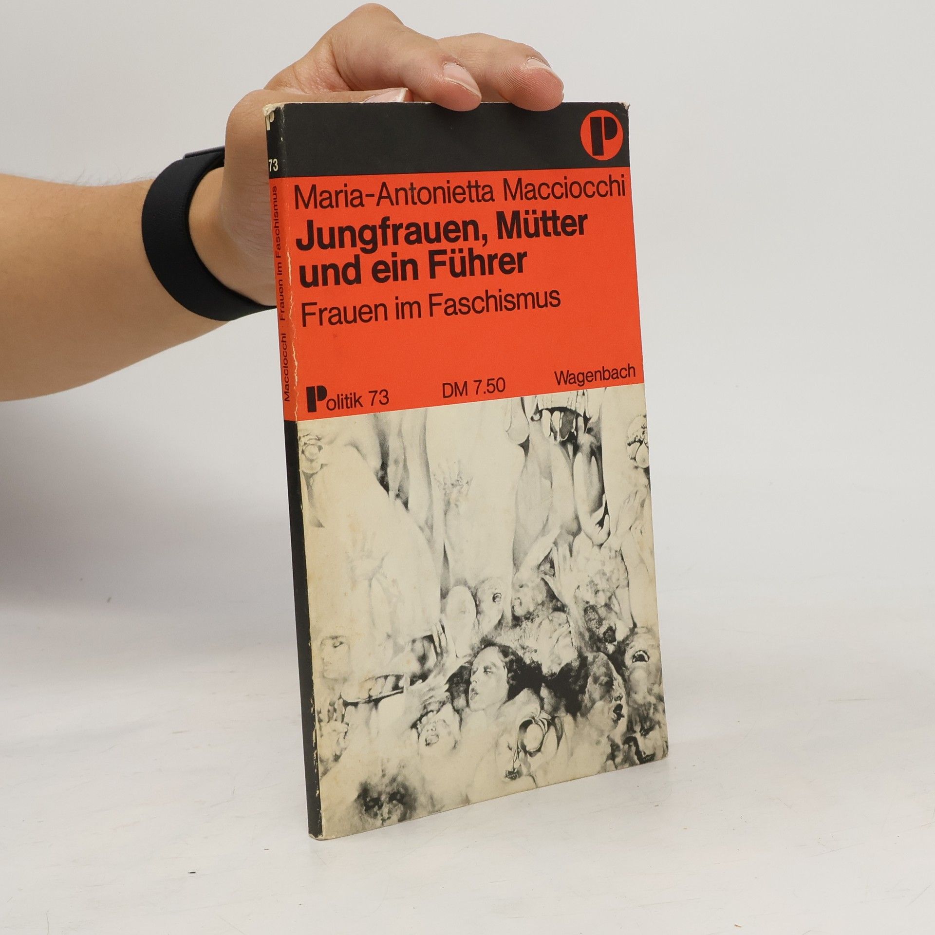 Maria Antonietta Macciocchi Jungfrauen, Mütter und ein Führer