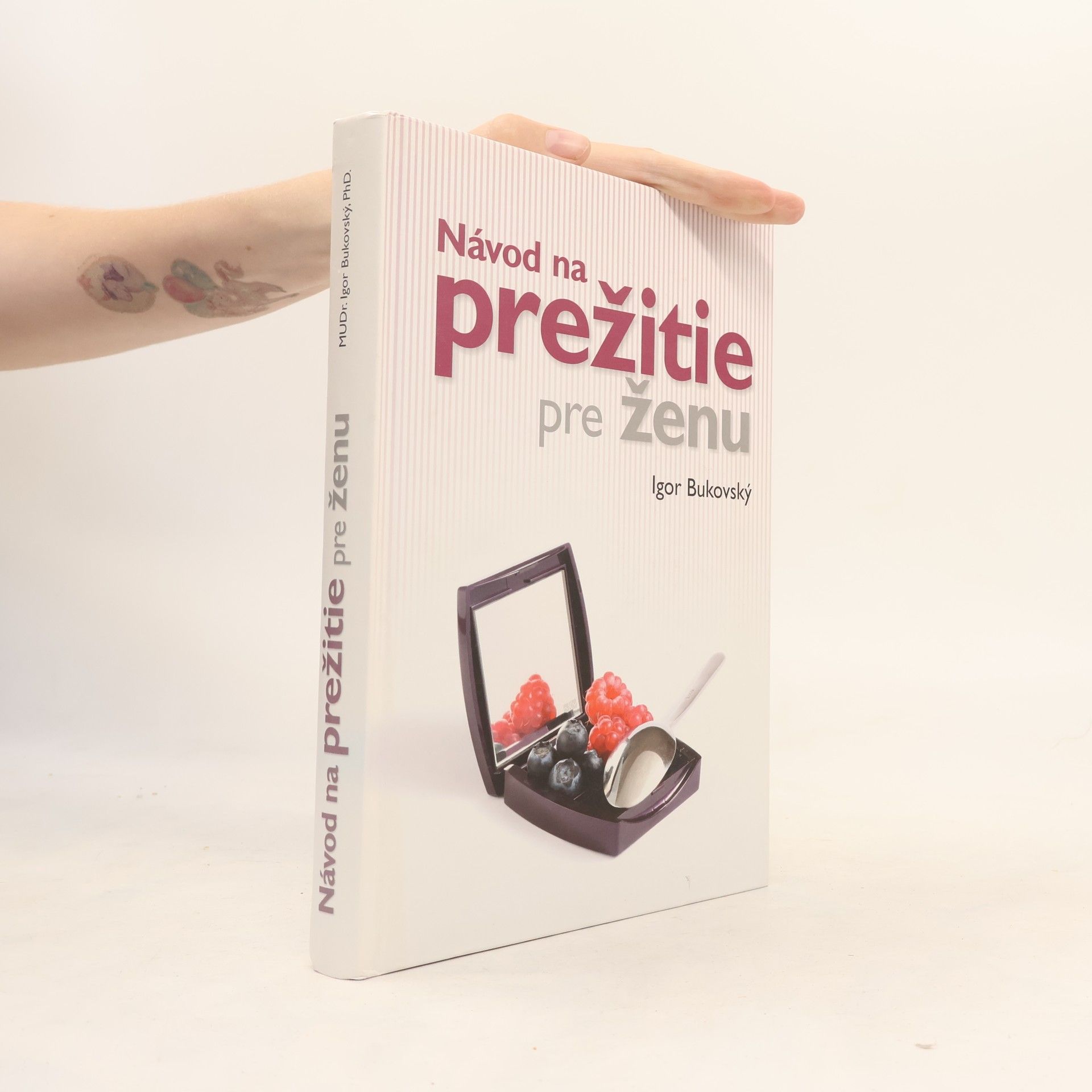 Igor Bukovský Návod na prežitie pre ženu