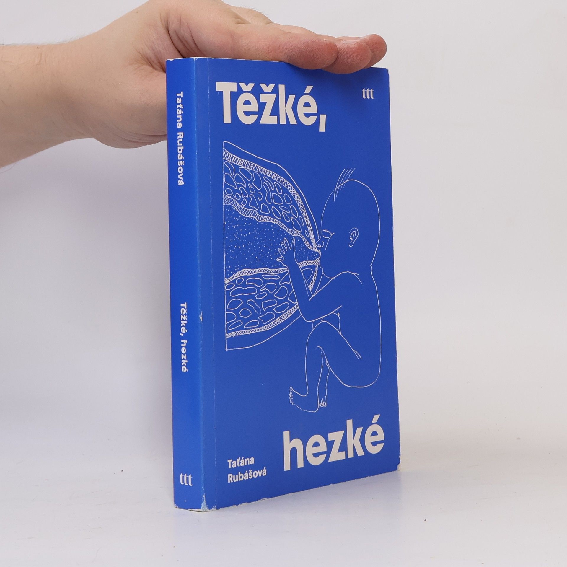 Taťána Rubášová Těžké, hezké