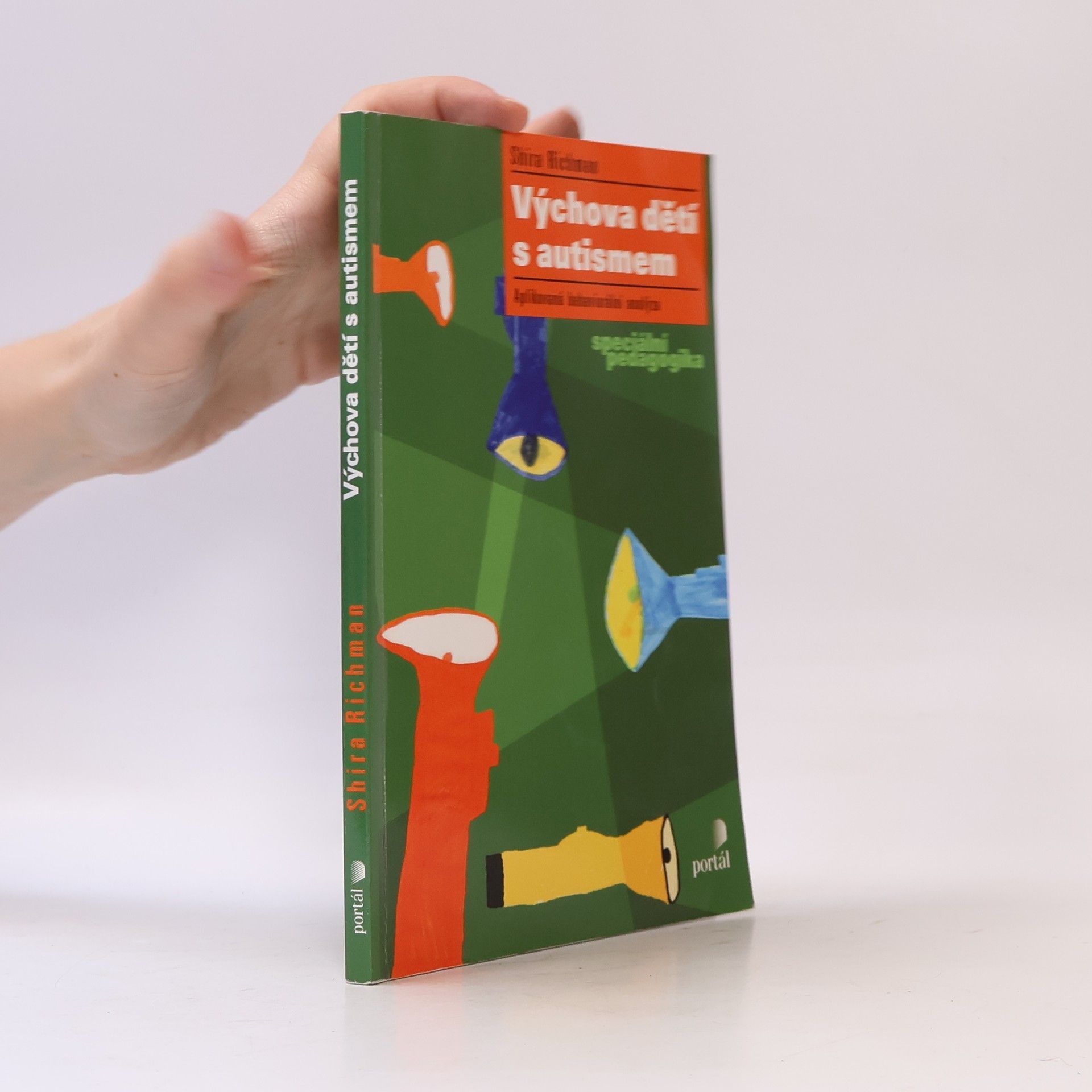 Shira Richman Výchova dětí s autismem: aplikovaná behaviorální analýza