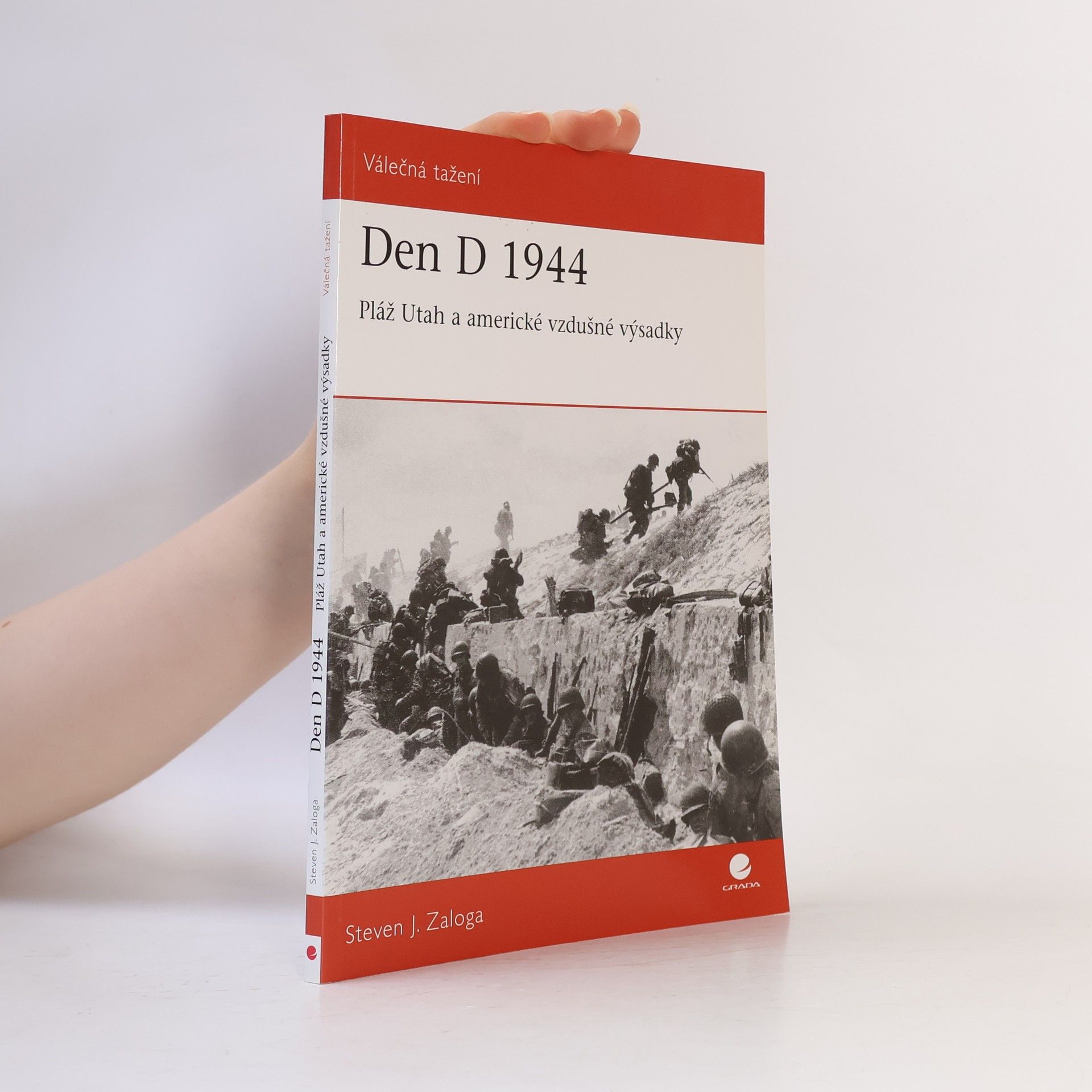 Steven Zaloga Den D 1944. Pláž Utah a americké vzdušné výsadky