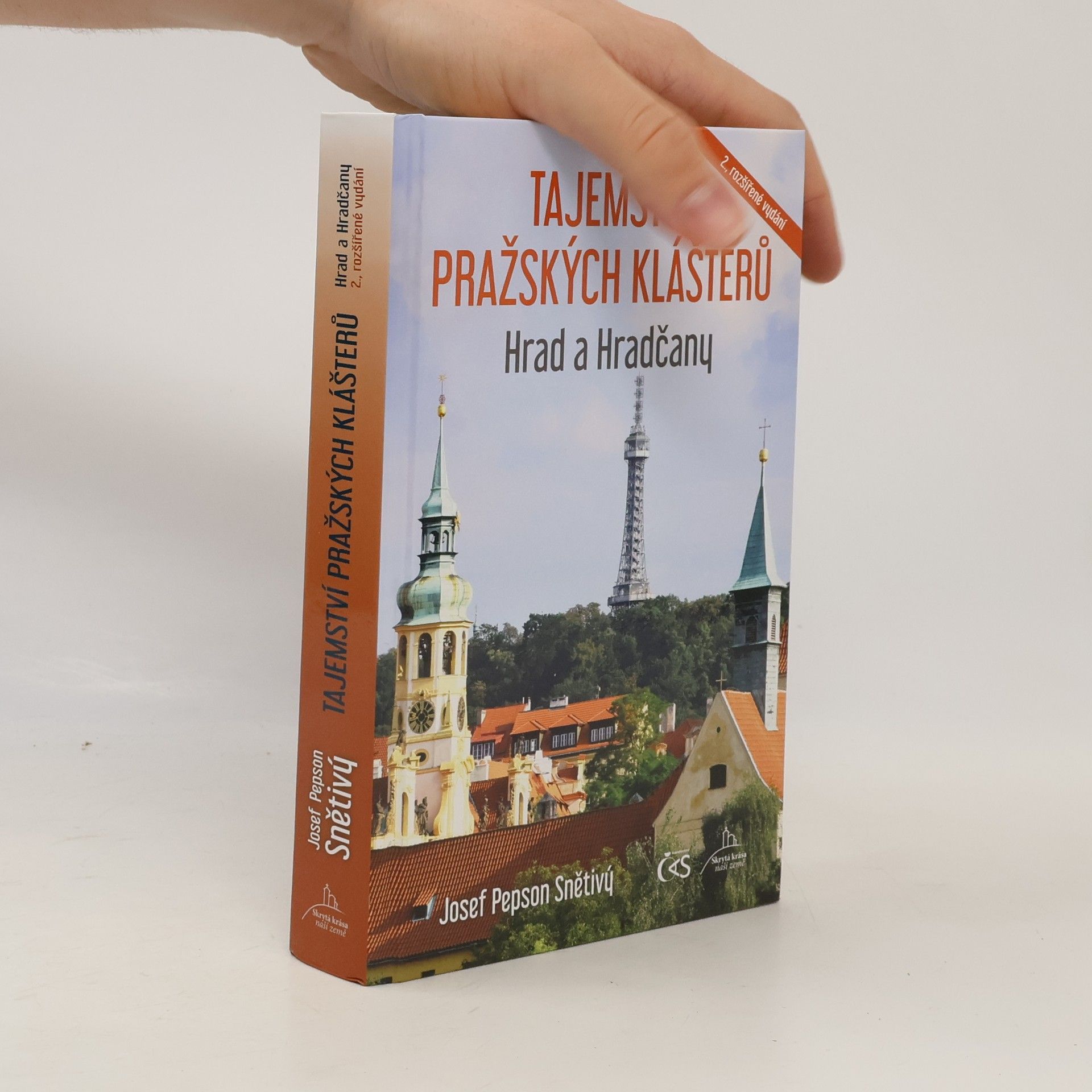 Josef Světivý Tajemství pražských klášterů. Hrad a Hradčany