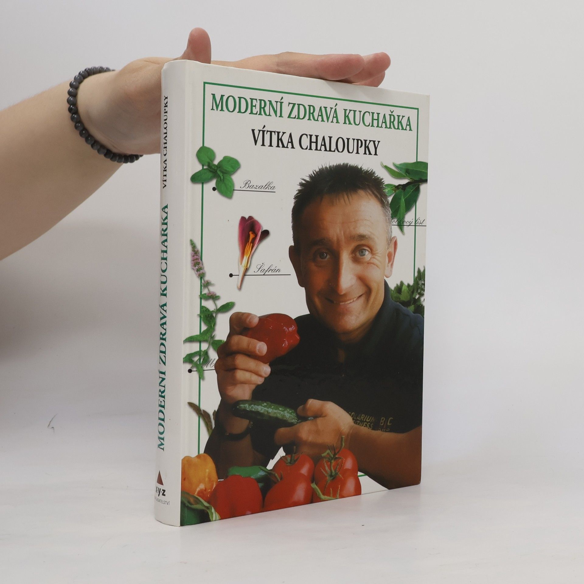 Vít Chaloupka Moderní zdravá kuchařka Vítka Chaloupky