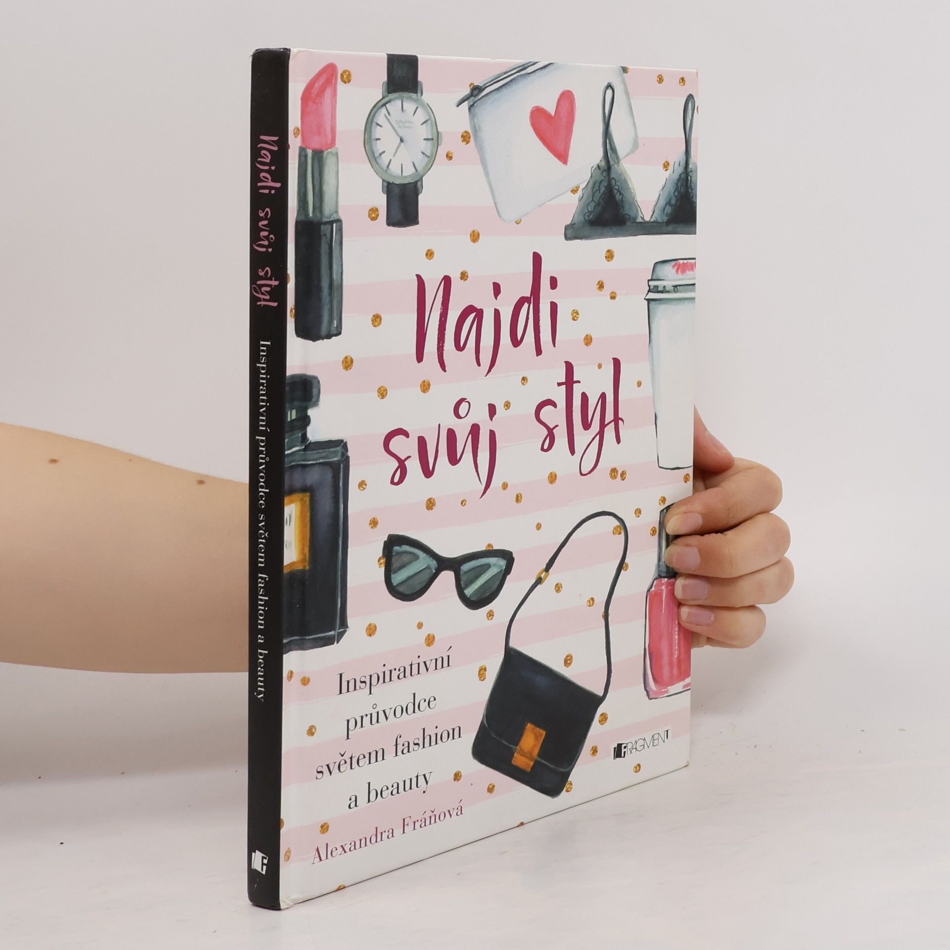 Alexandra Fráňová Najdi svůj styl