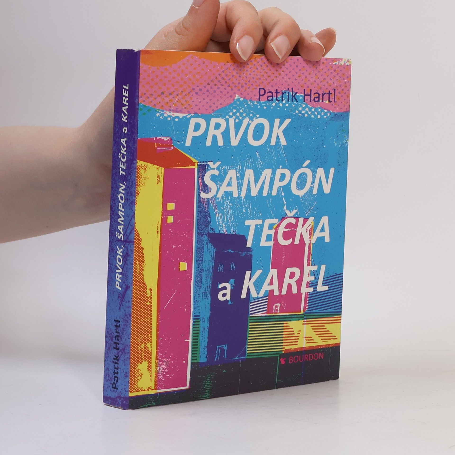 Patrik Hartl Prvok, Šampón, Tečka a Karel