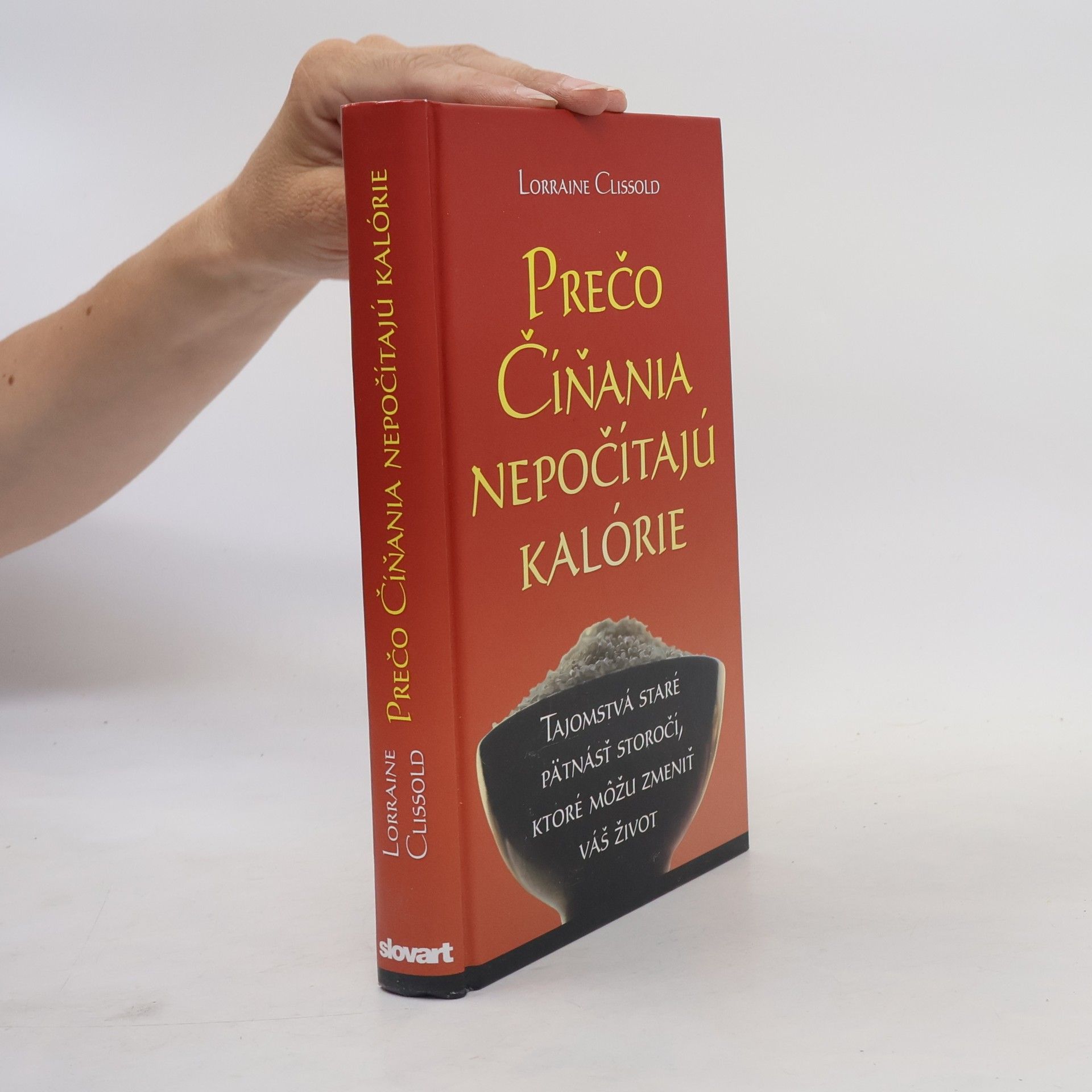 Lorraine Clissold Prečo Číňania nepočítajú kalórie
