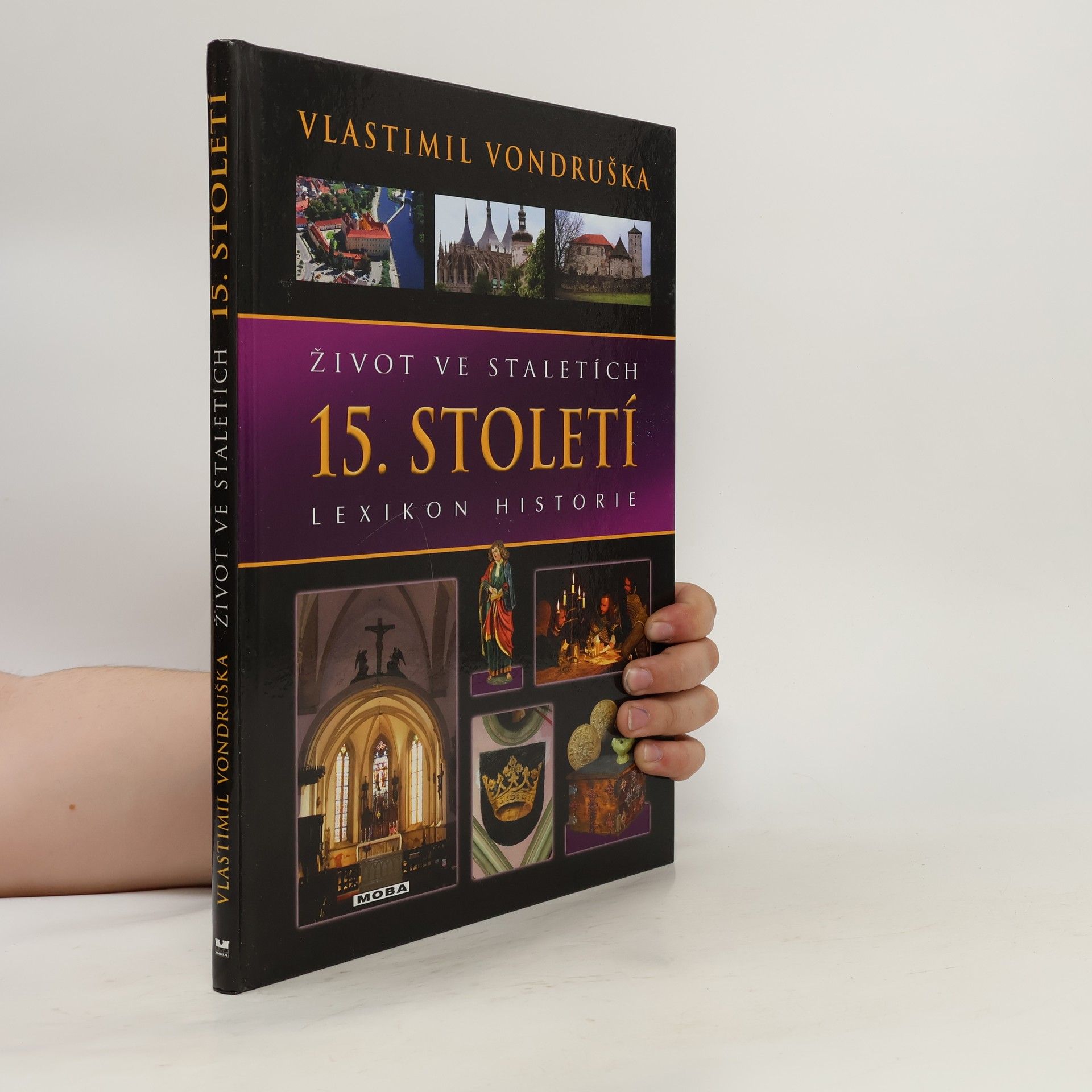 Vlastimil Vondruška Život ve staletích - 15. století