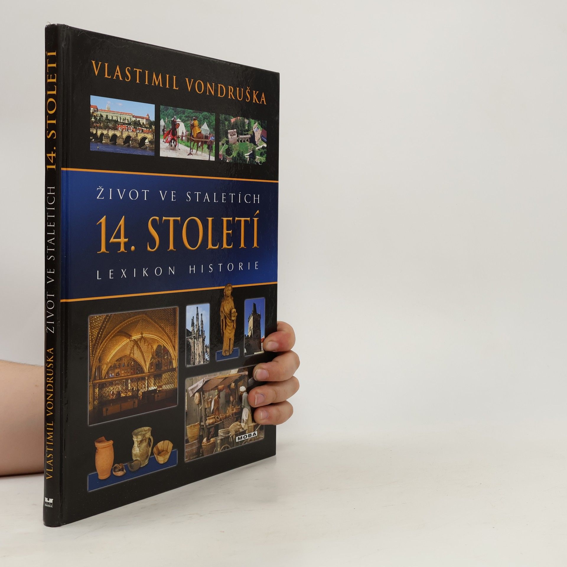 Vlastimil Vondruška Život ve staletích - 14. století