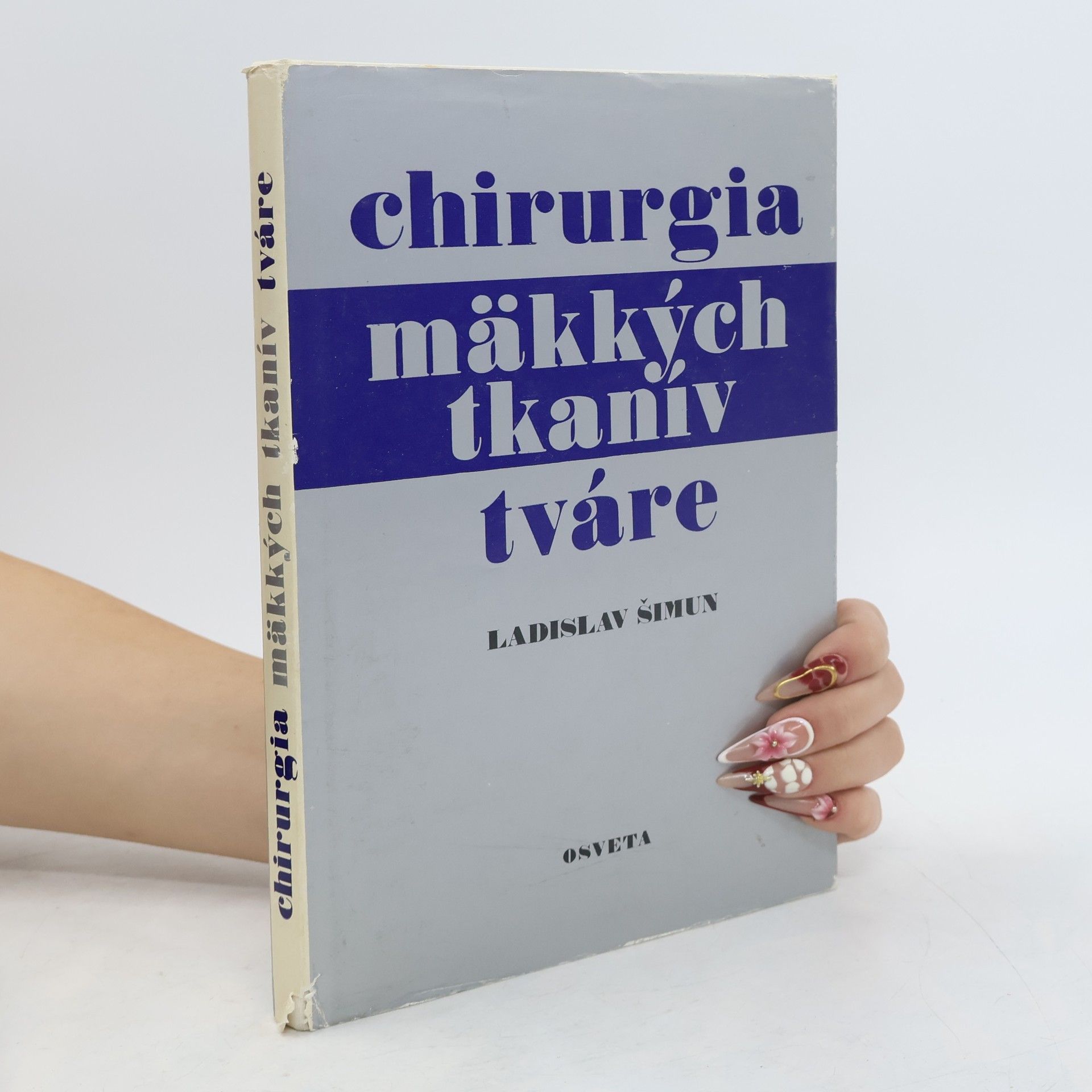 Ladislav Šimun Chirurgia mäkkých tkanív tváre