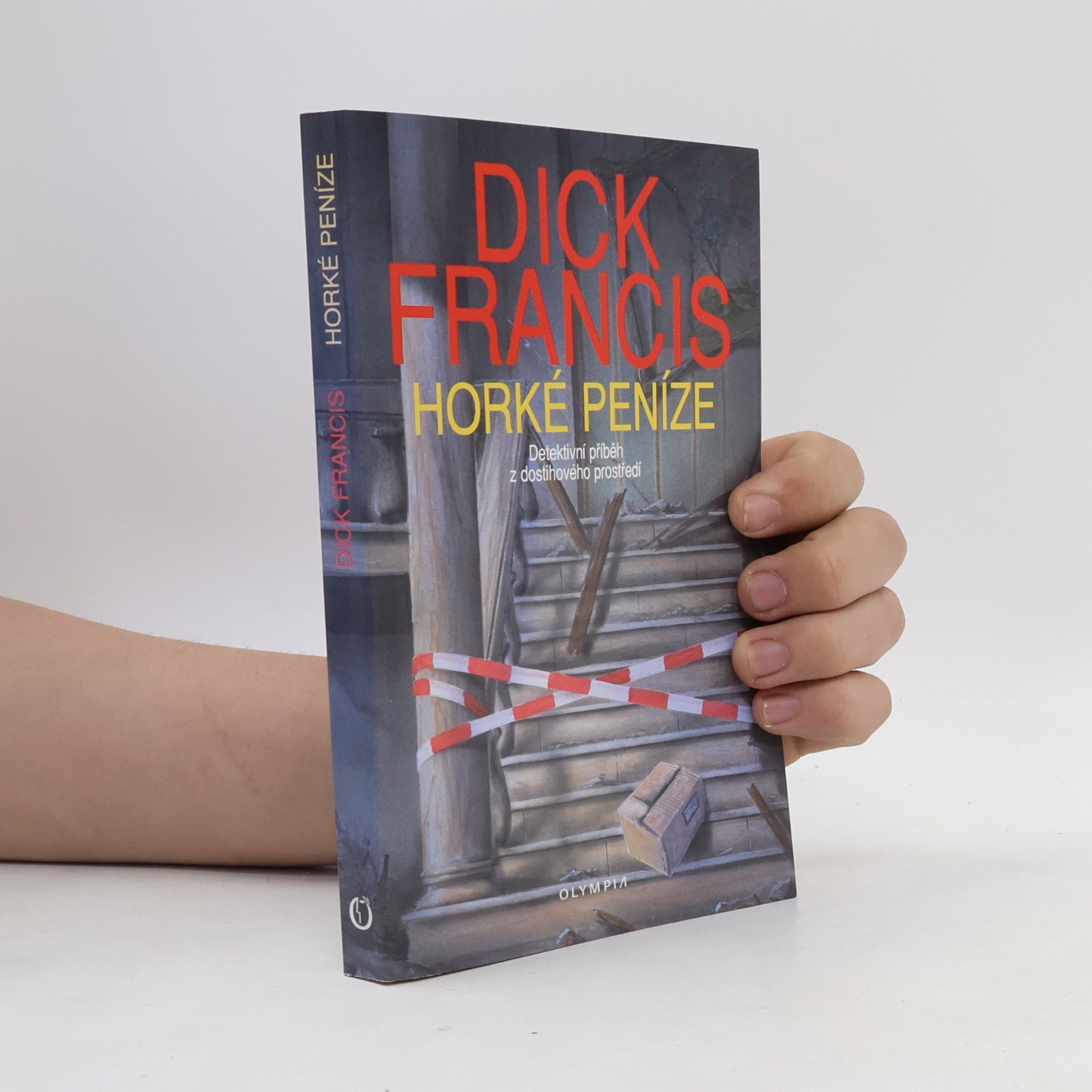 Dick Francis Horké peníze