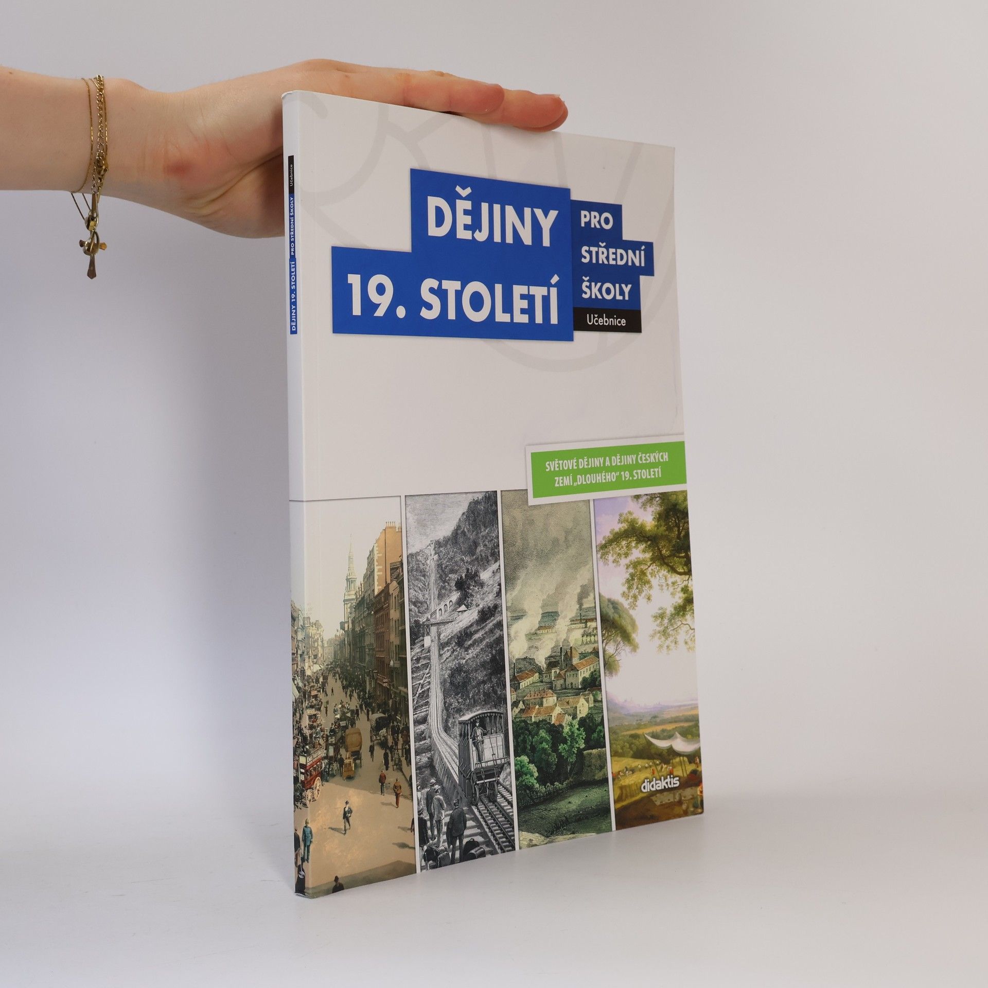 Kolektiv autorů Dějiny 19. století pro střední školy - učebnice