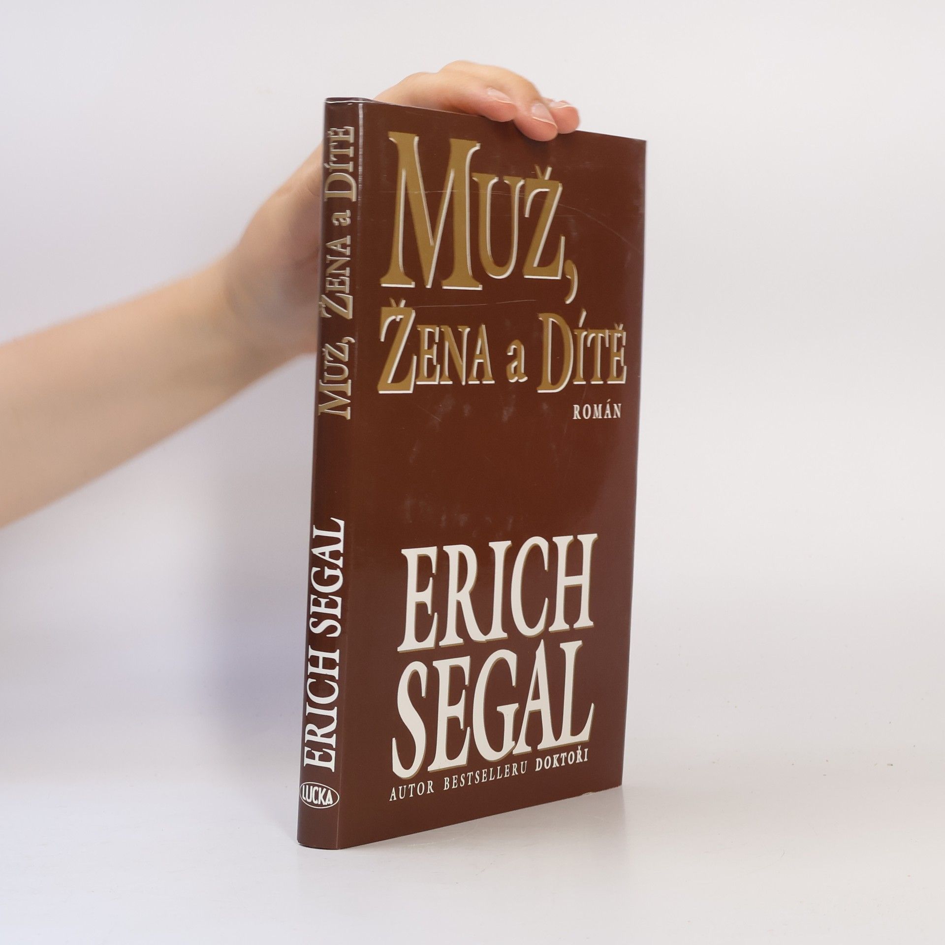 Erich Segal Muž, žena a dítě