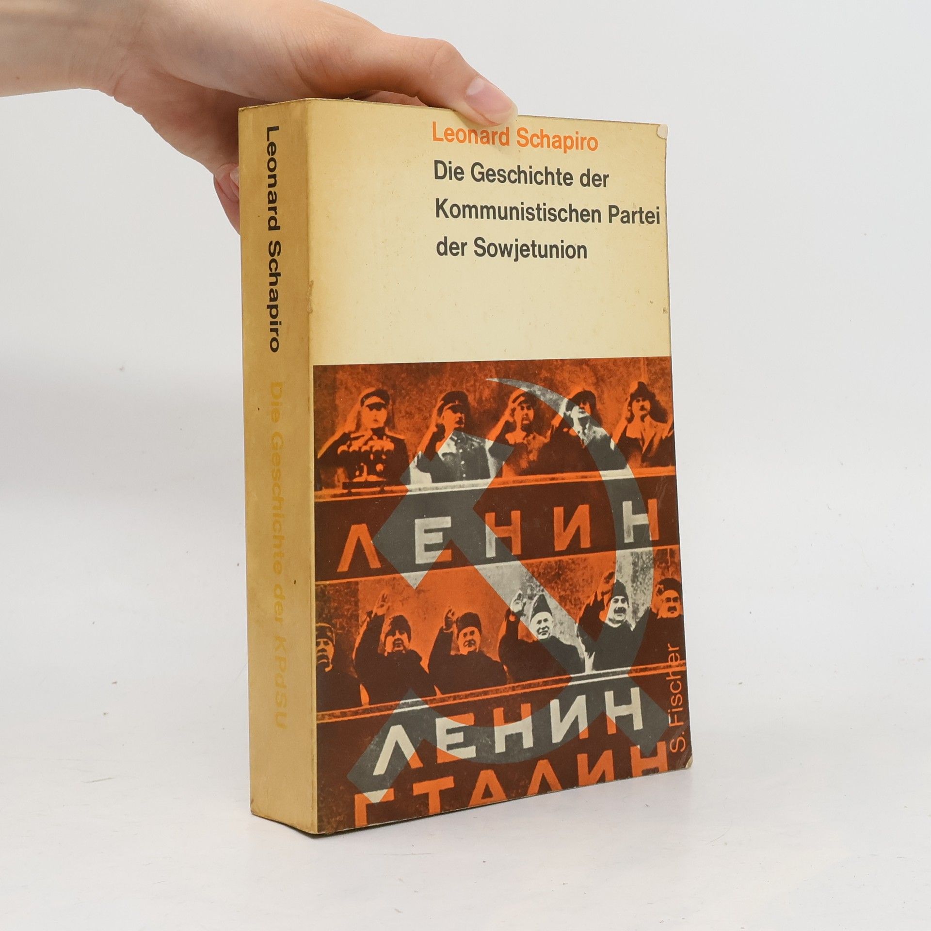 Leonard Schapiro Die Geschichte der Kommunistischen Partei der Sowjetunion
