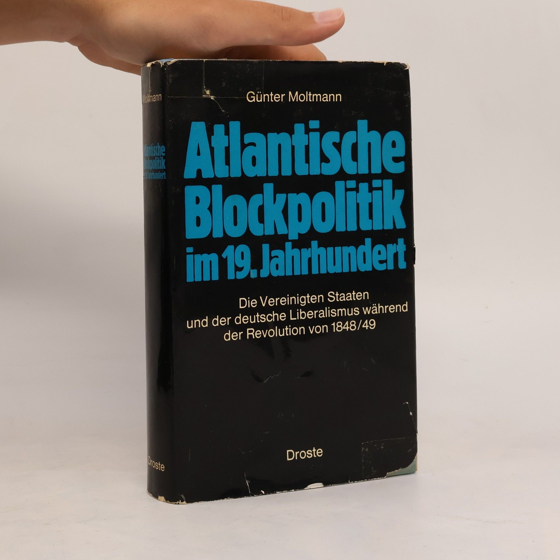 Günter Moltmann Atlantische Blockpolitik im 19. Jahrhundert