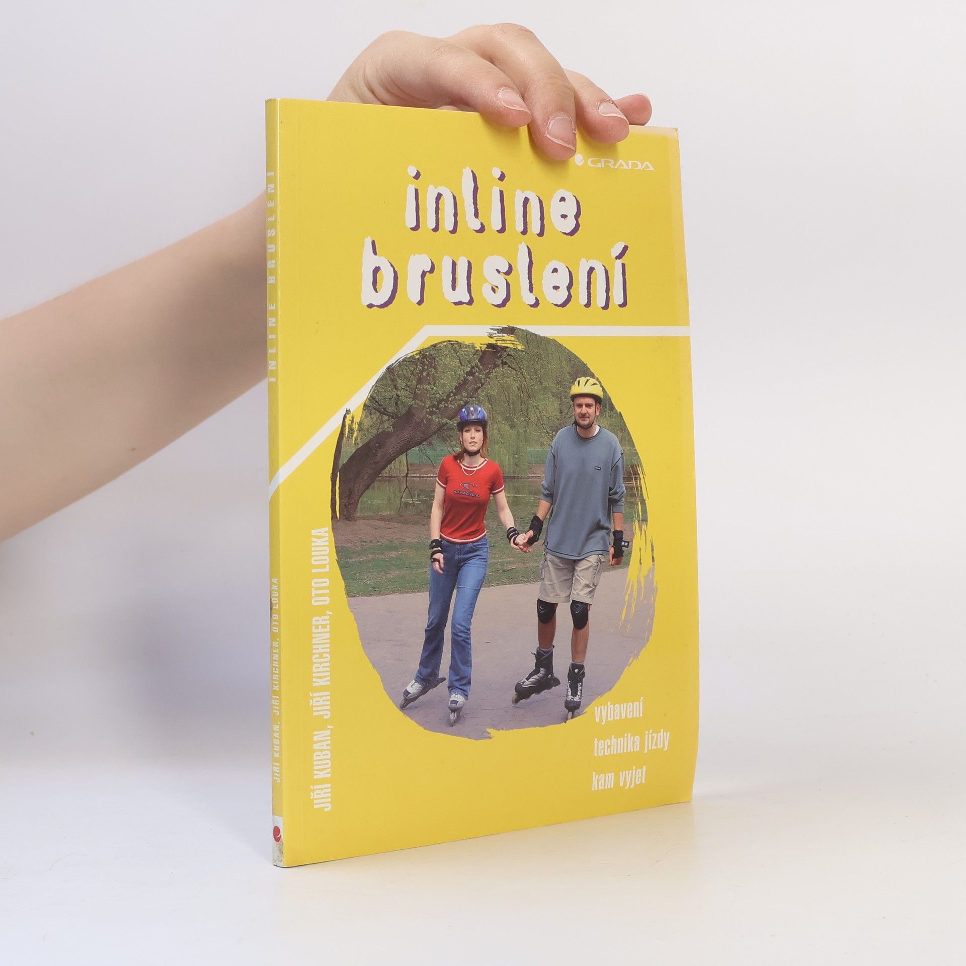 Jiří Kuban Inline bruslení : vybavení, technika jízdy, kam vyjet