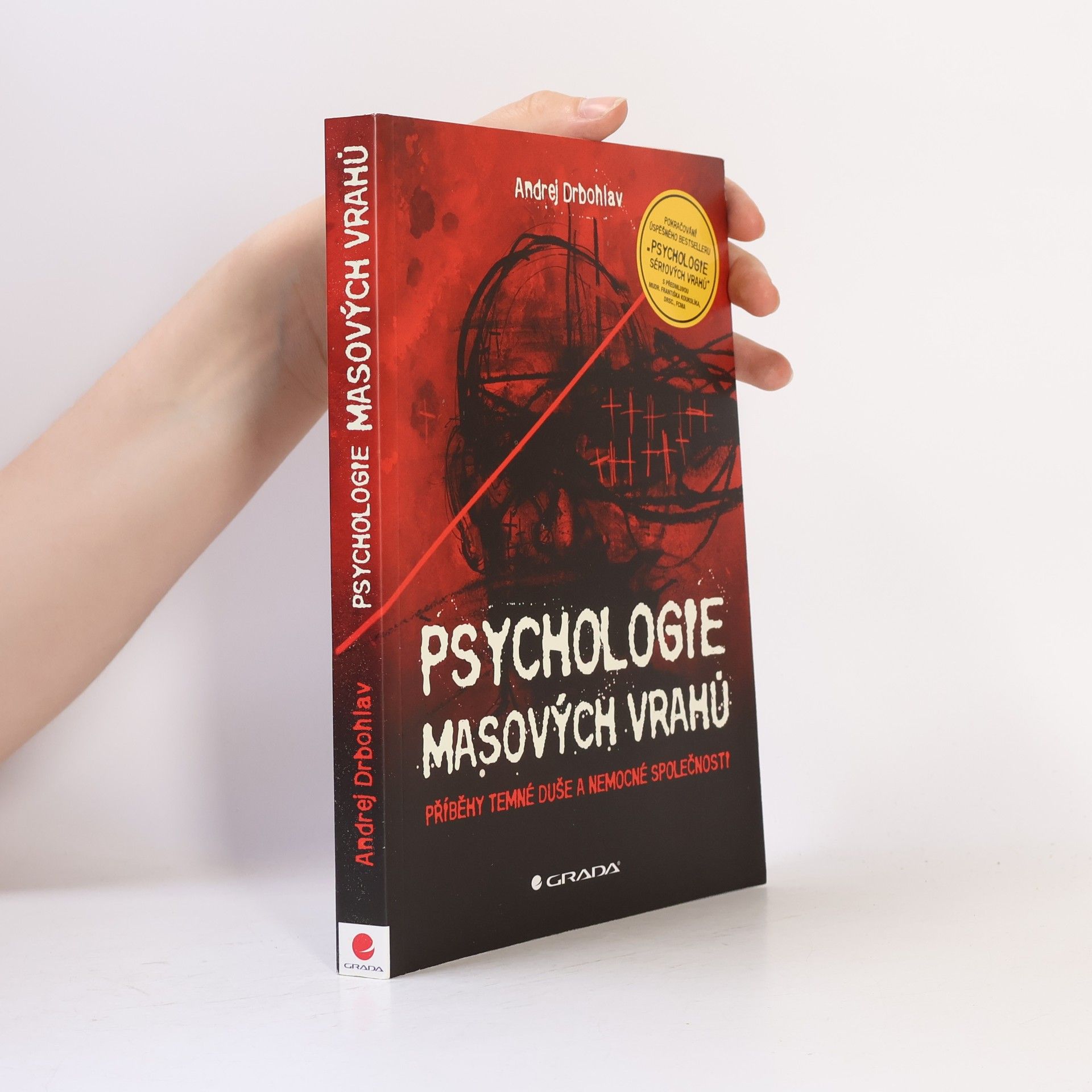 Andrej Drbohlav Psychologie masových vrahů