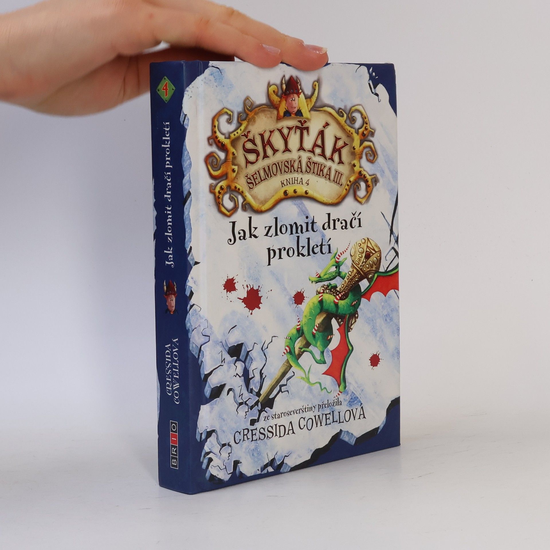 Cressida Cowell Škyťák Šelmovská Štika III. Jak zlomit dračí prokletí