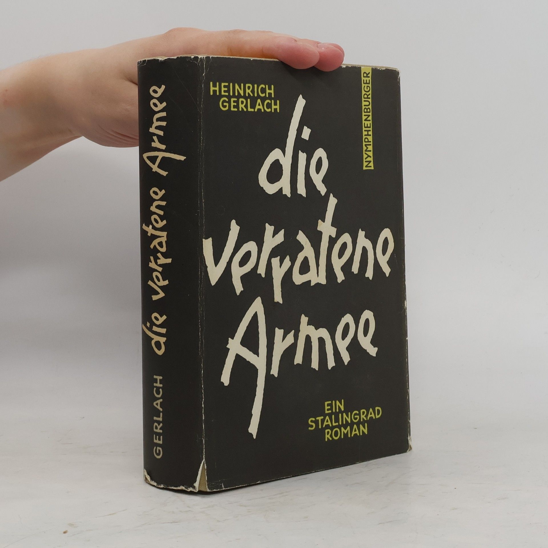 Heinrich Gerlach Die verratene Armee