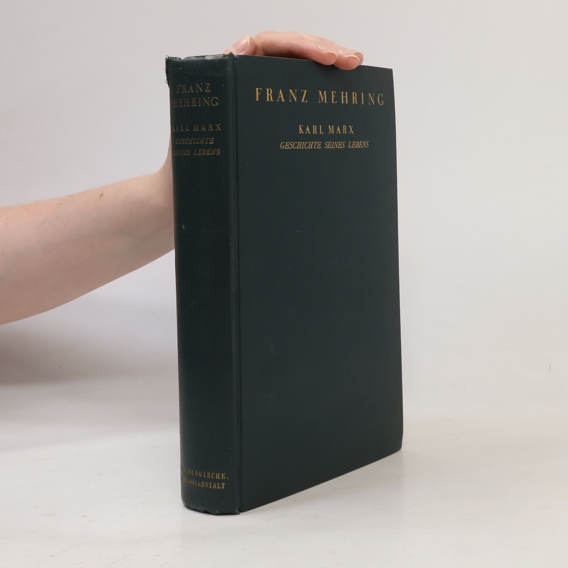 Franz Mehring Karl Marx. Geschichte Seines Lebens