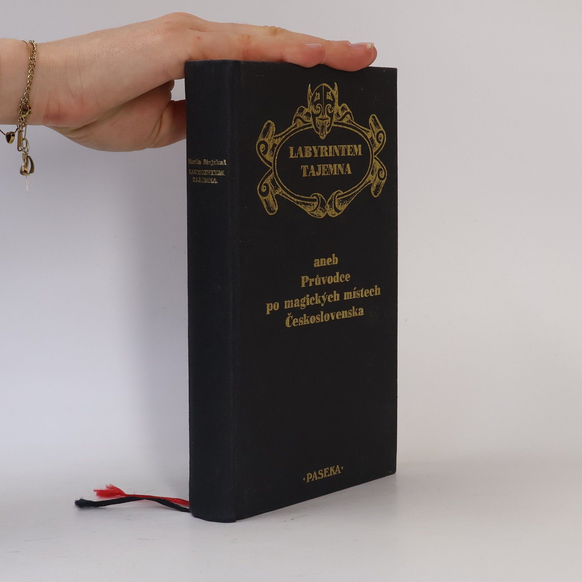 Martin Stejskal Labyrintem tajemna aneb Průvodce po magických místech Československa