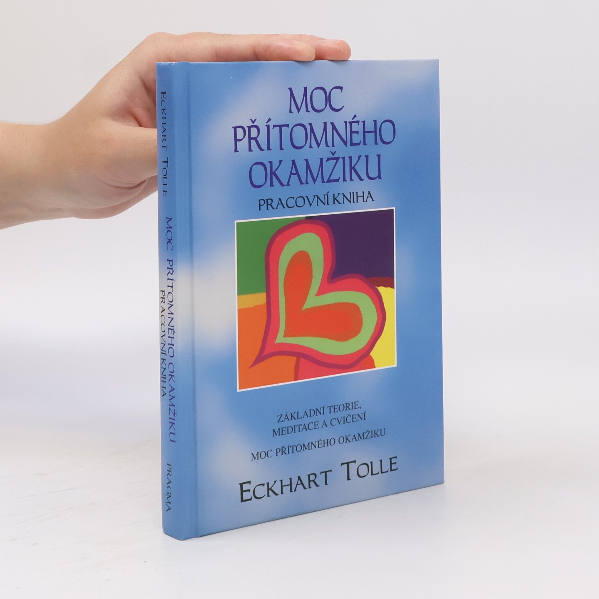Moc přítomného okamžiku. Pracovní kniha