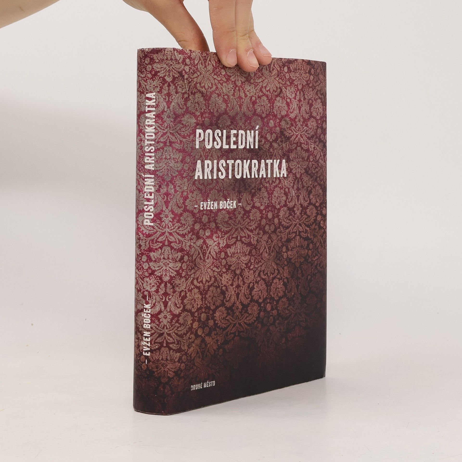 Evžen Boček Poslední aristokratka