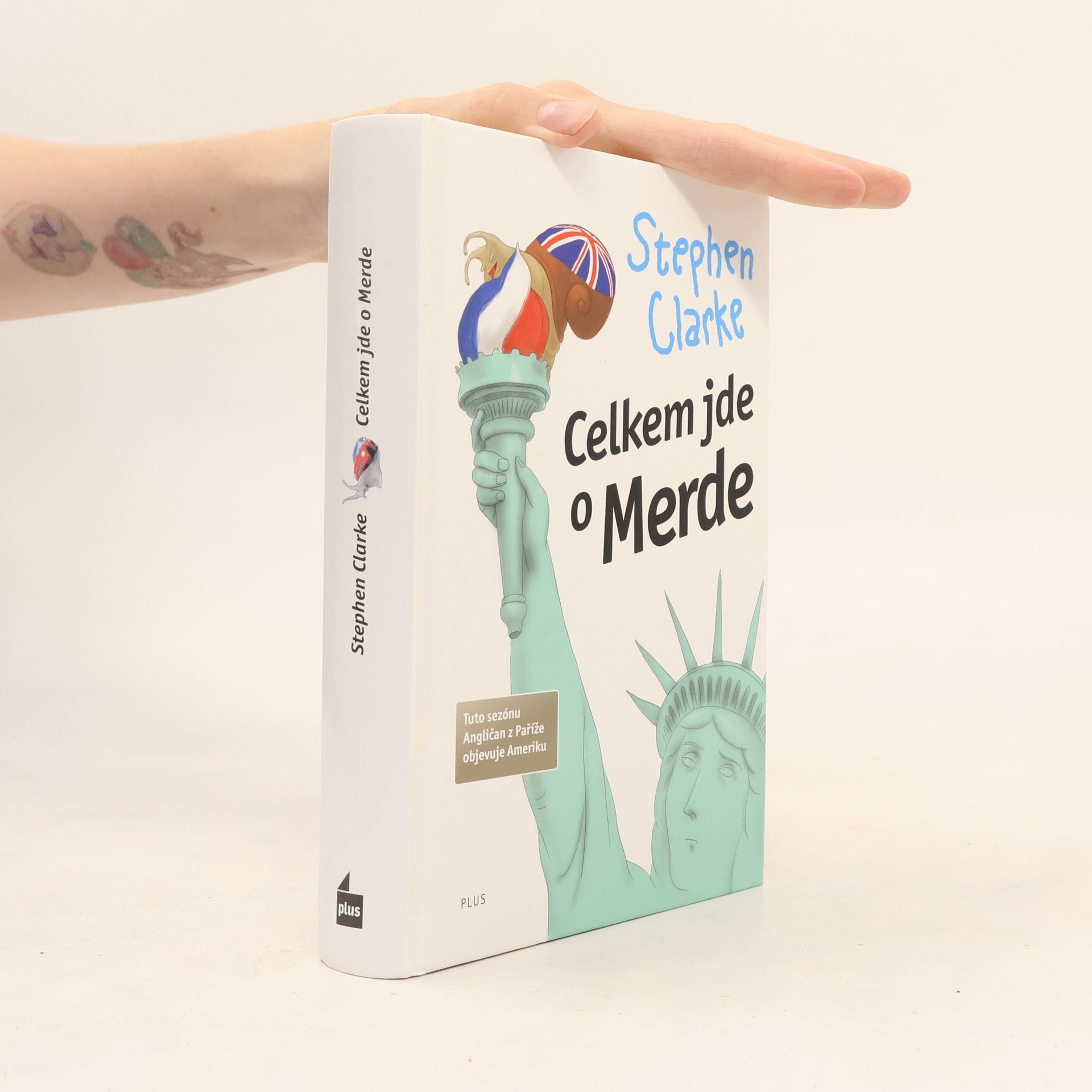 Stephen Clarke Celkem jde o Merde