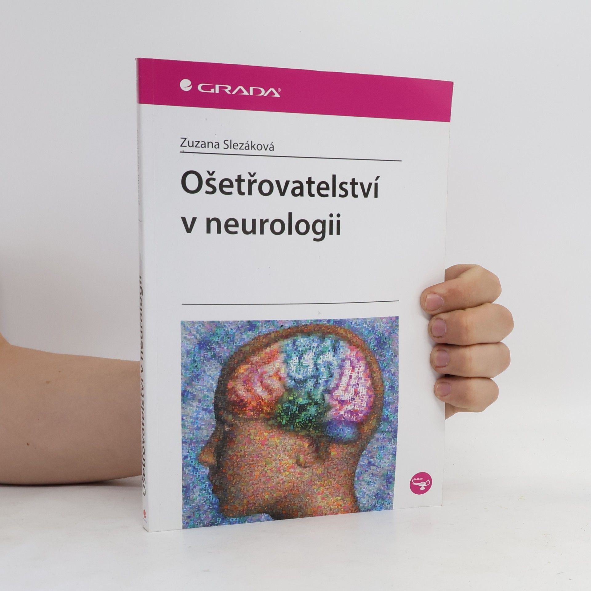 Zuzana Slezáková Ošetřovatelství v neurologii