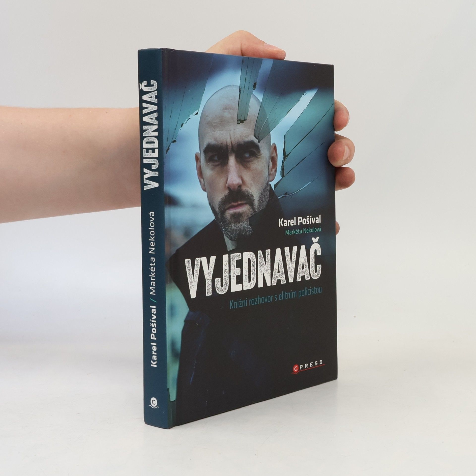 Markéta Nekolová Vyjednavač : knižní rozhovor s elitním policistou
