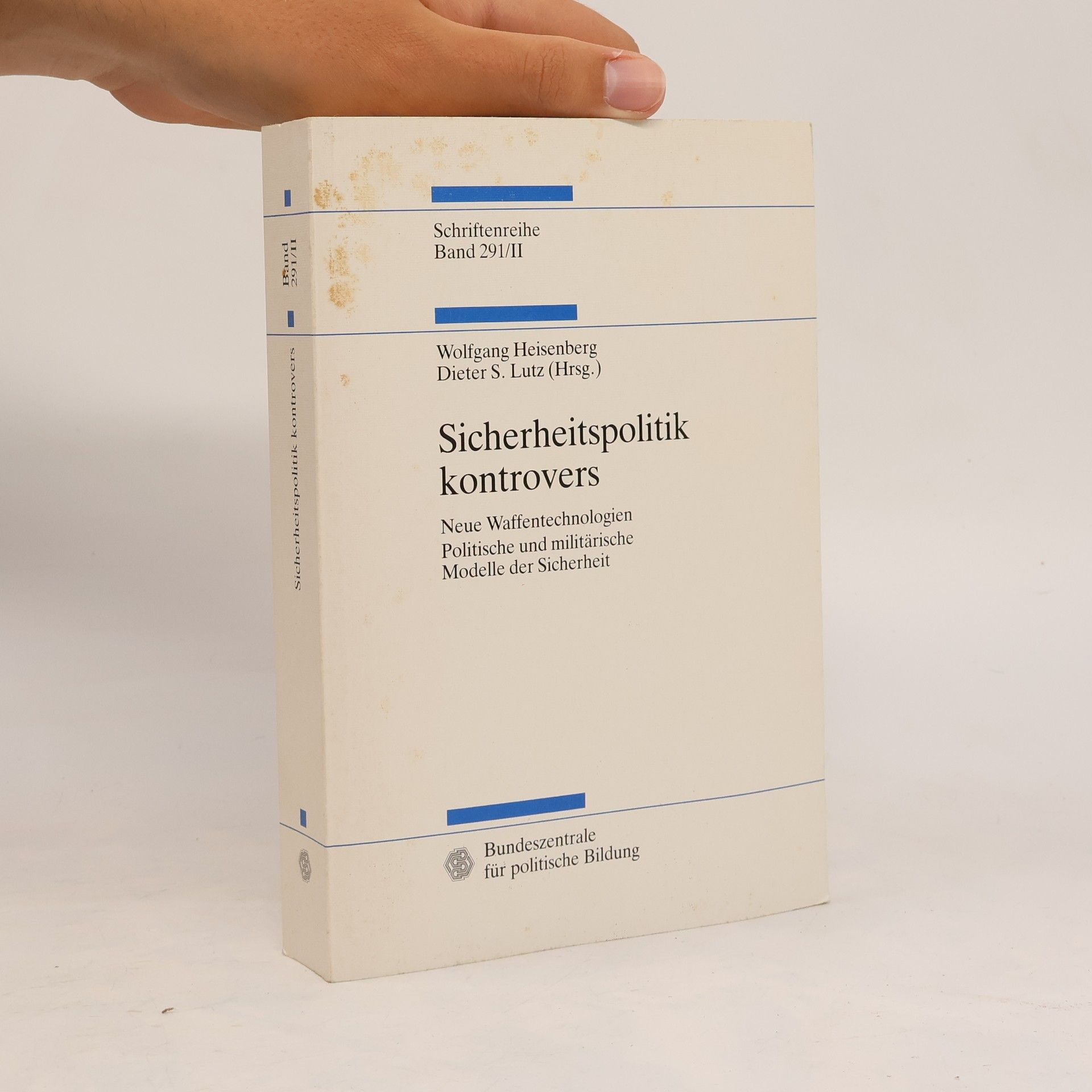 Wolfgang Heisenberg Schriftenreihe - 291/2: Sicherheitspolitik kontrovers