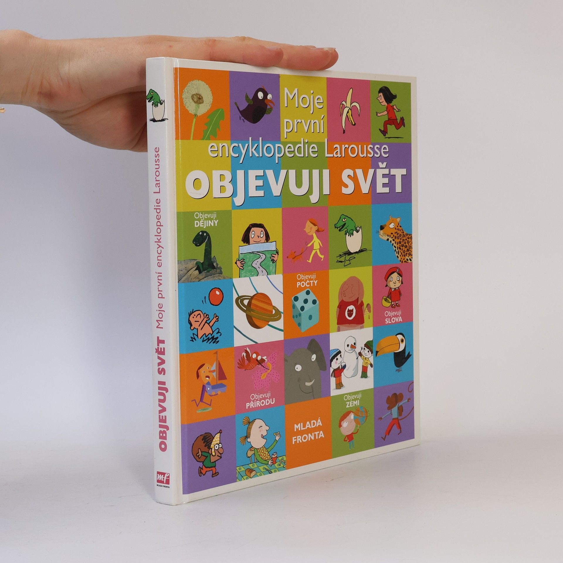 Anežka Charvátová Moje první encyklopedie Larousse. Objevuji svět