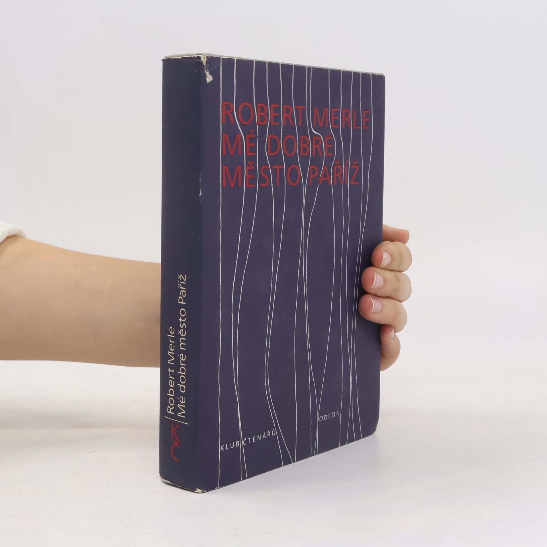 Robert Merle Mé dobré město Paříž