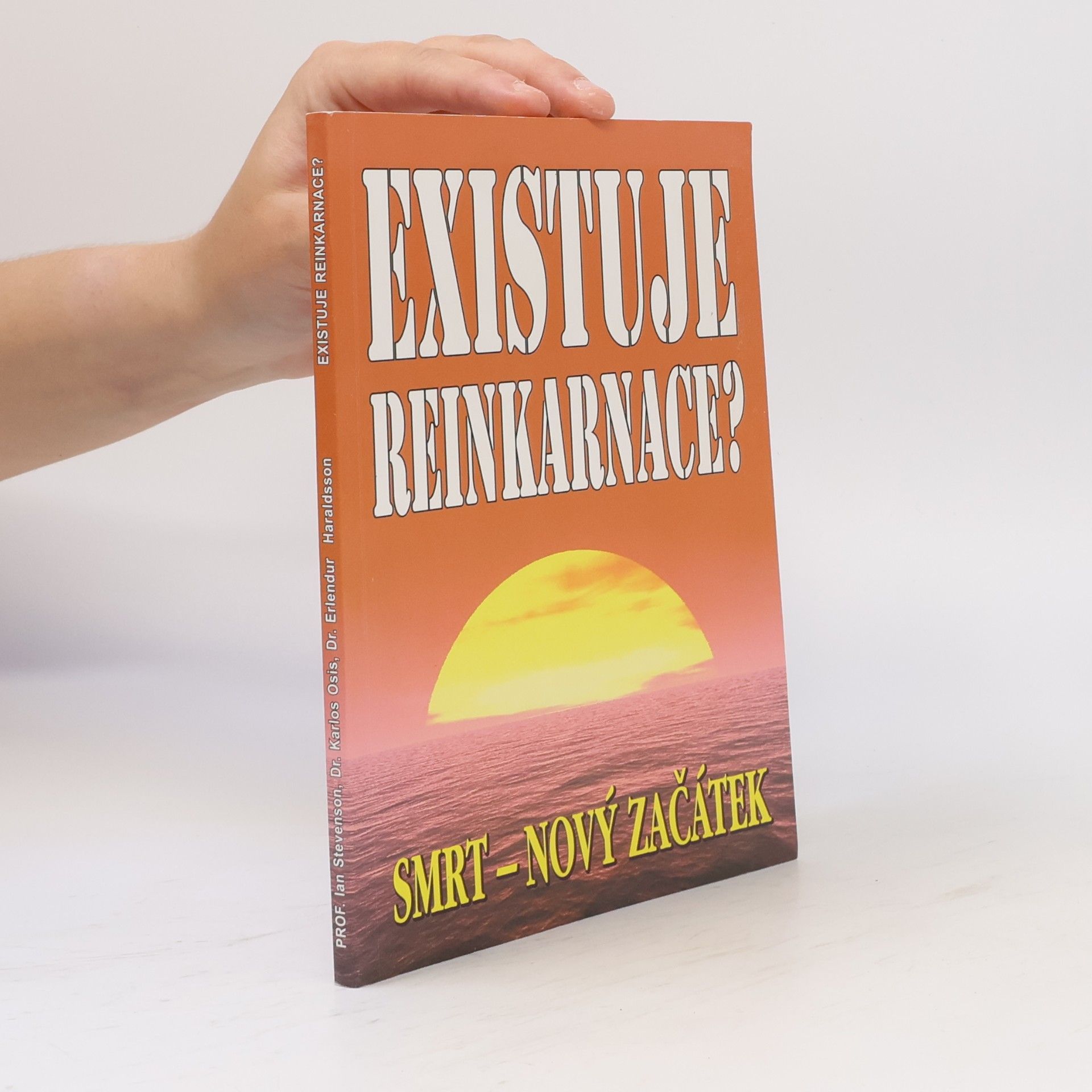 Ian Stevenson Existuje reinkarnace? Smrt - nový začátek