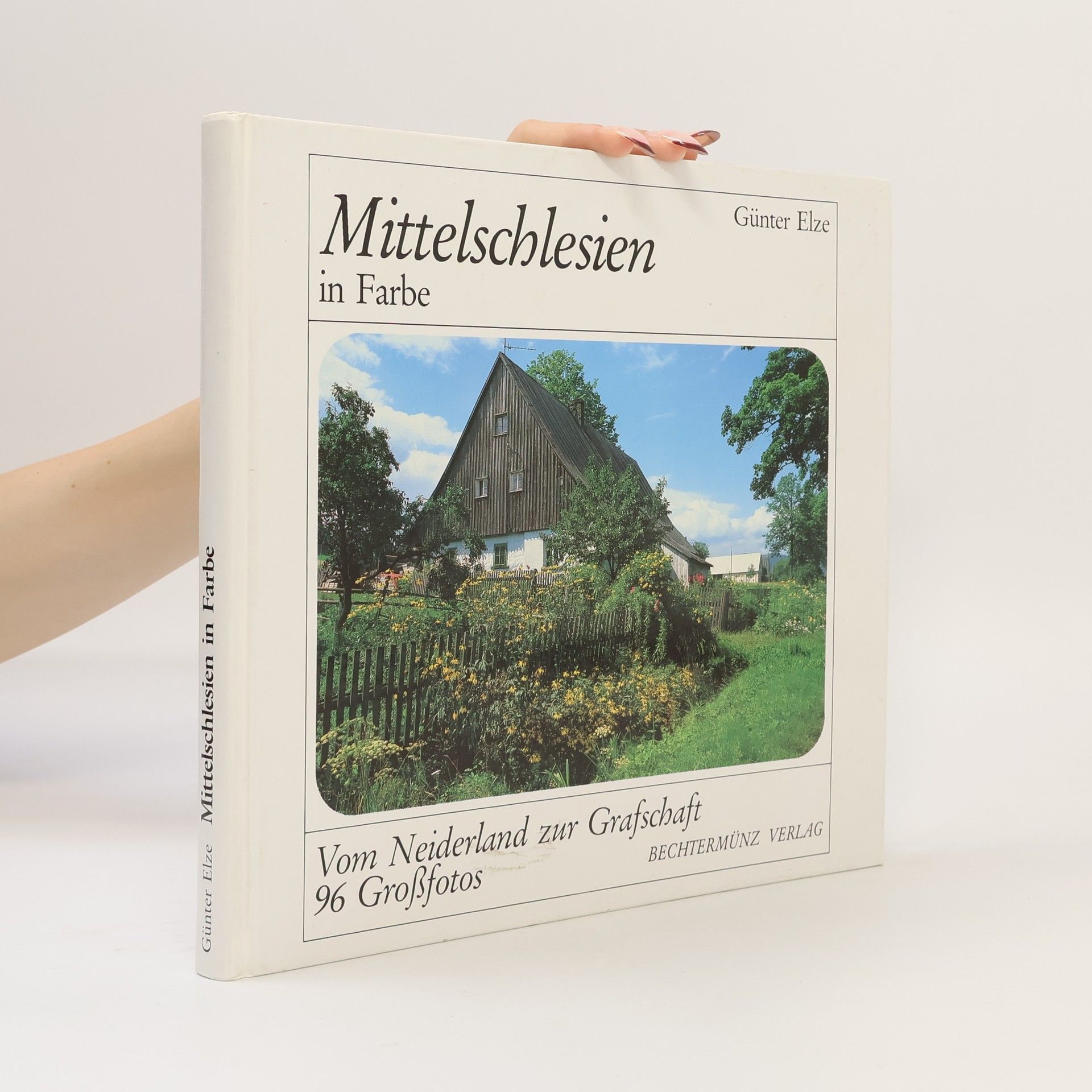 Günter Elze Mittelschlesien in Farbe