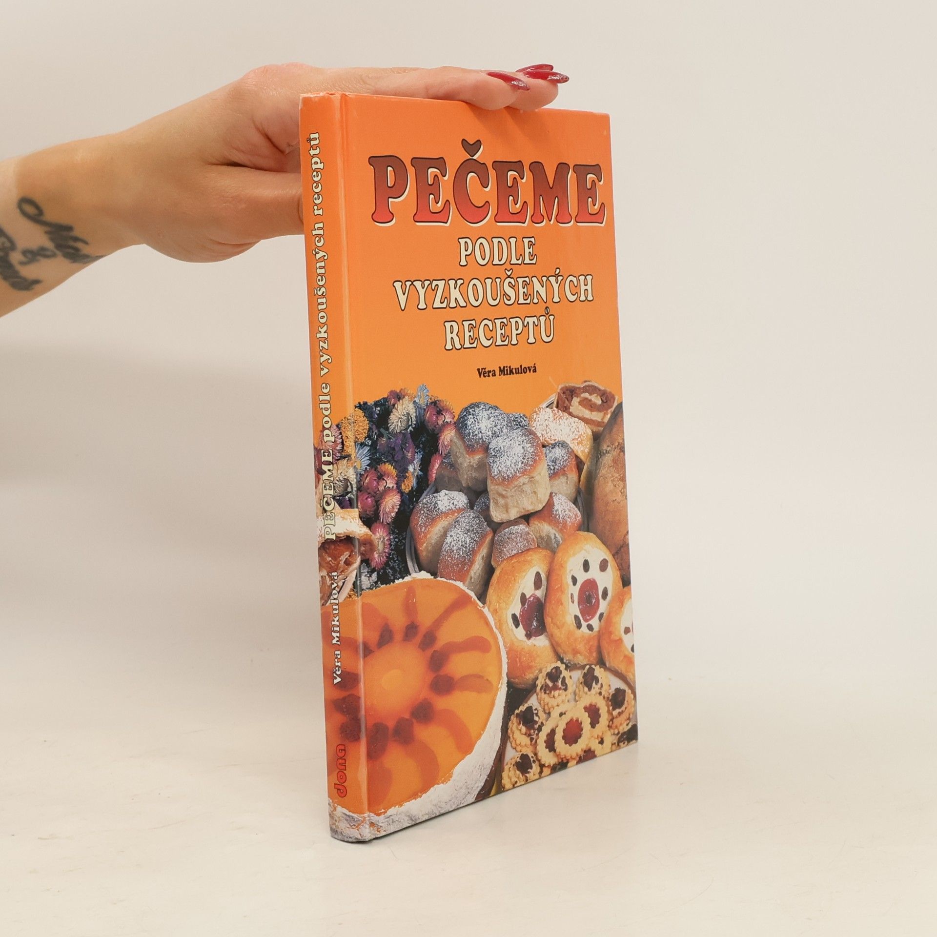 Věra Mikulová Pečeme podle vyzkoušených receptů