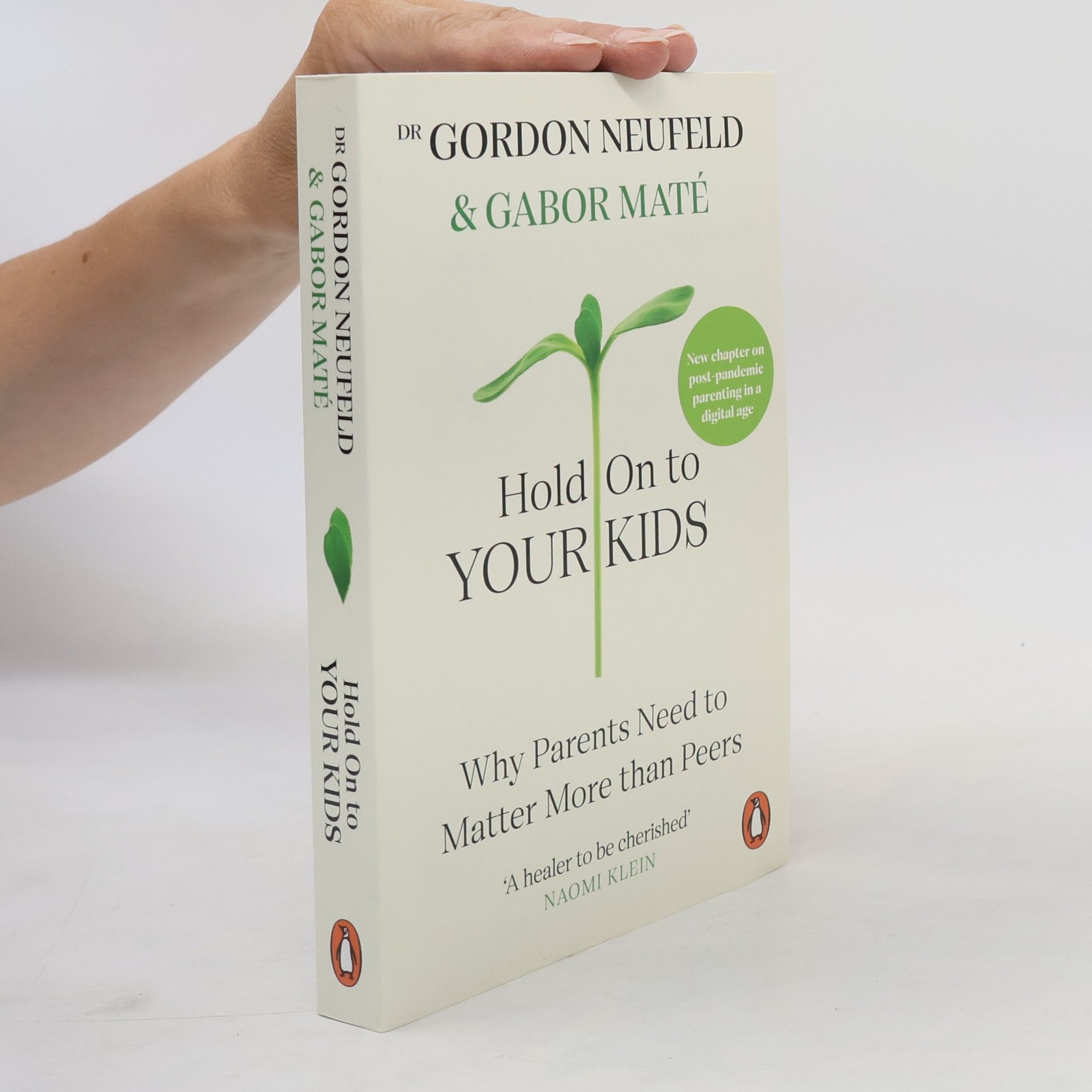 Gordon Neufeld Hold On to Your Kids
