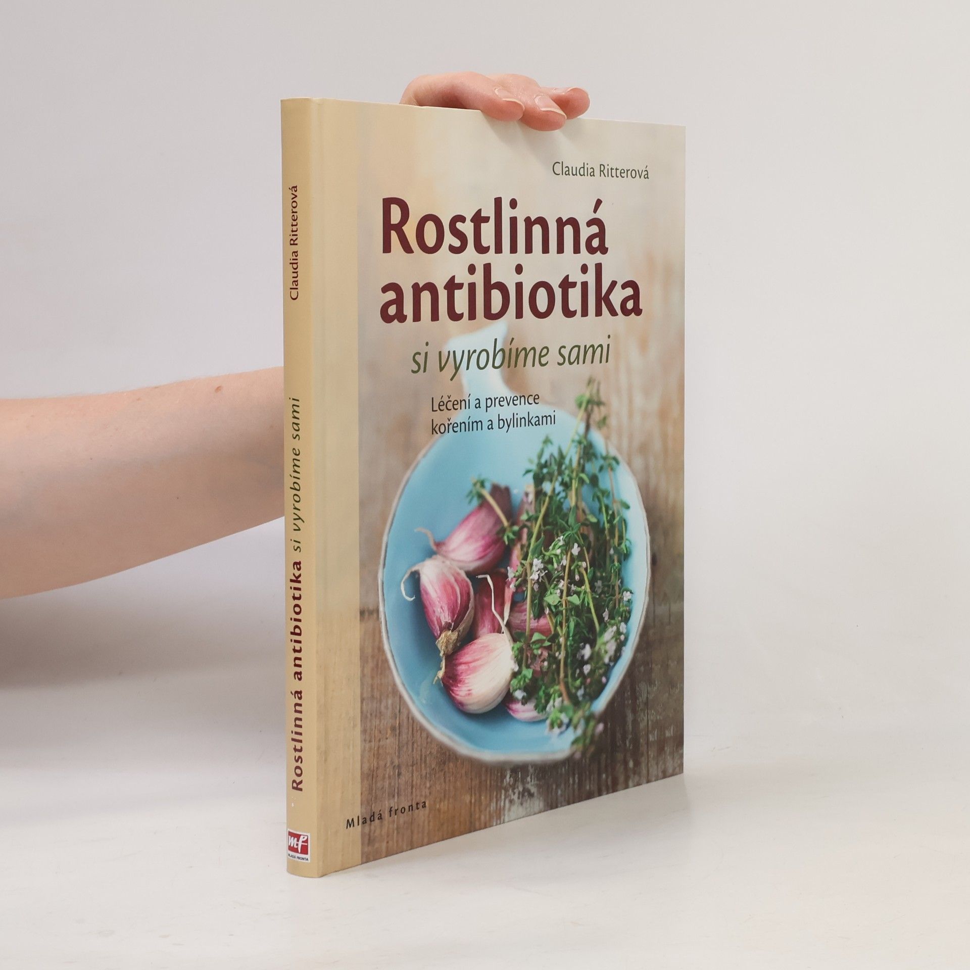 Rostlinná antibiotika si vyrobíme sami. Léčení a prevence kořením a bylinkami
