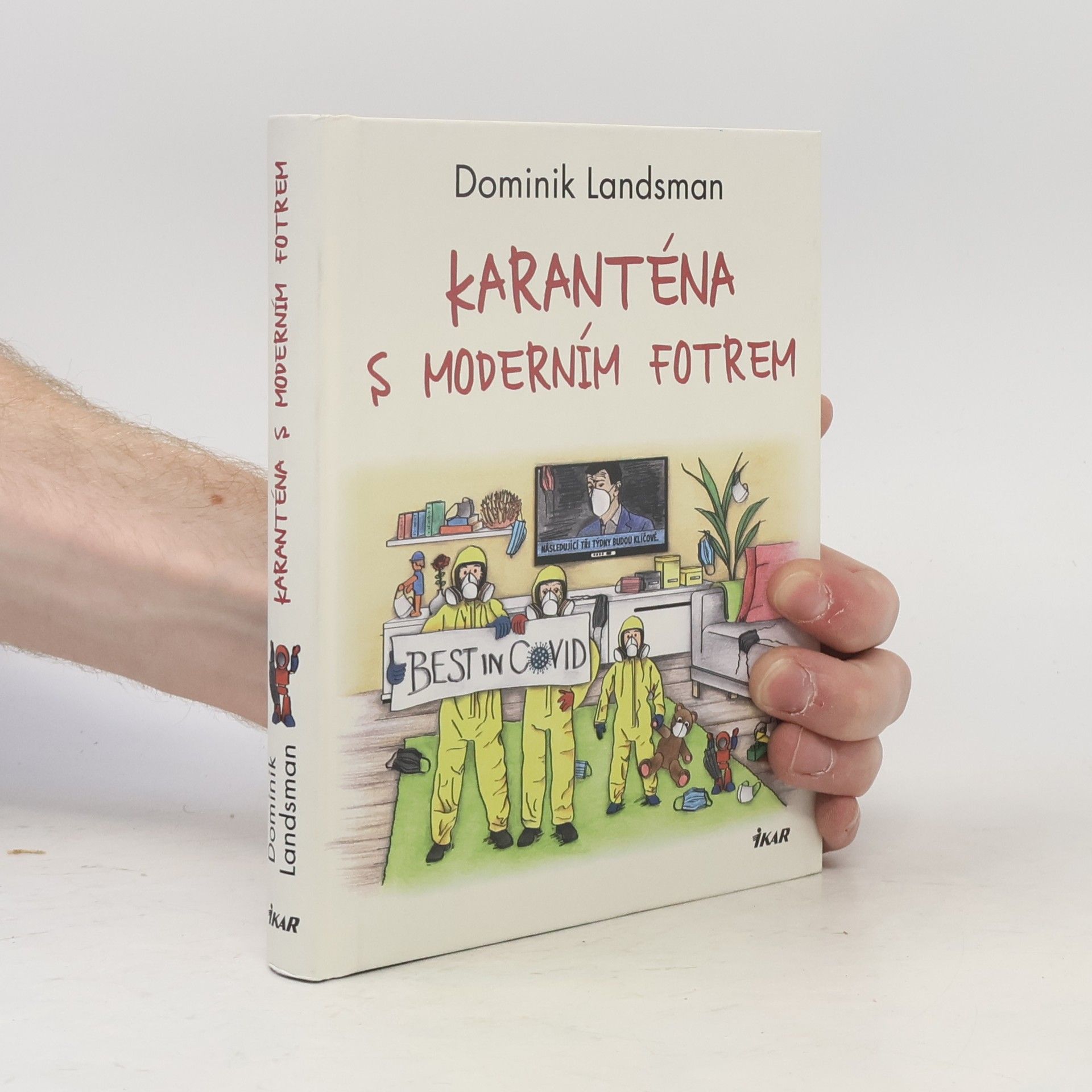 Dominik Landsman Karanténa s moderním fotrem