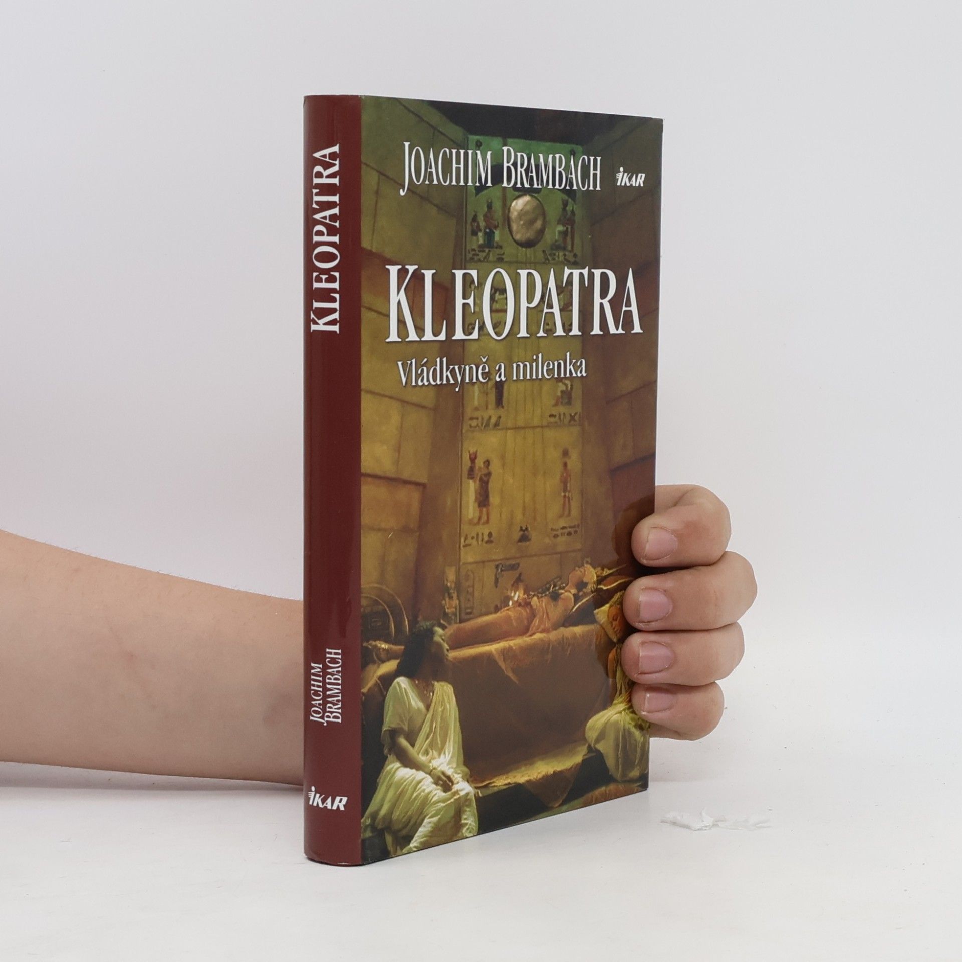 Joachim Brambach Kleopatra. Vládkyně a milenka