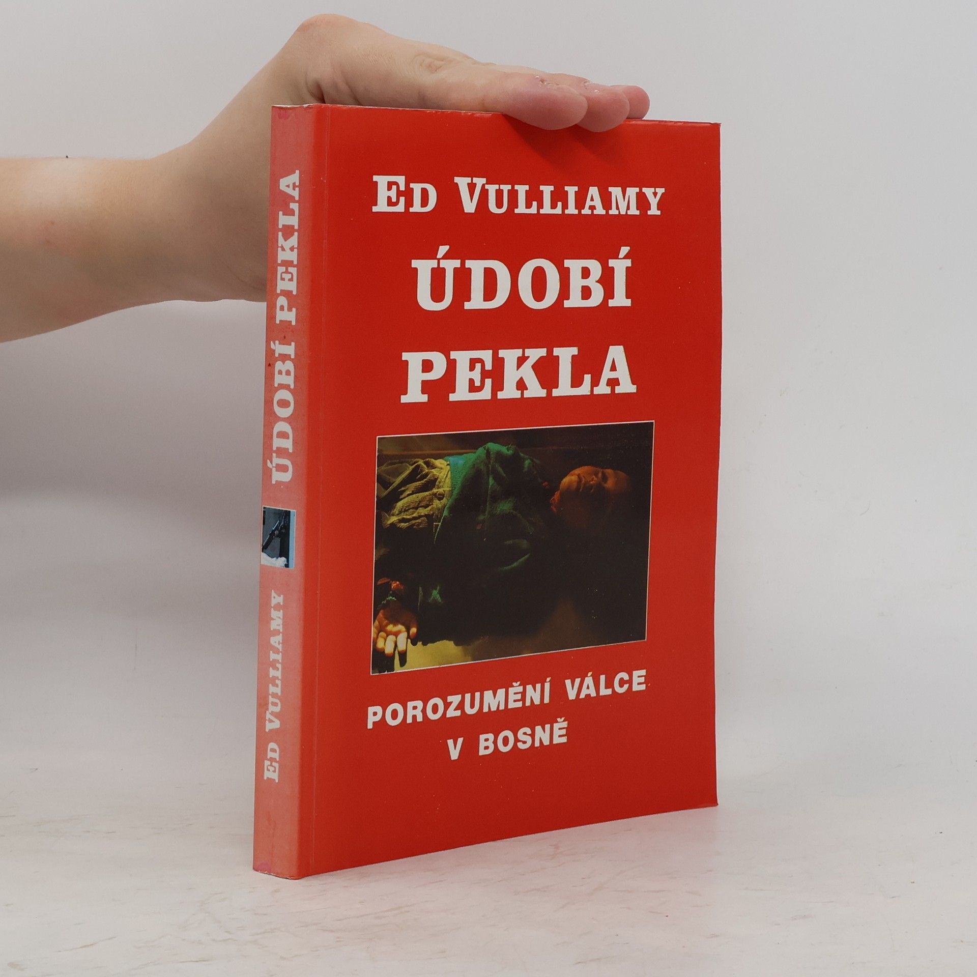 Vulliamy Ed Údobí pekla: Porozumění bosenské válce