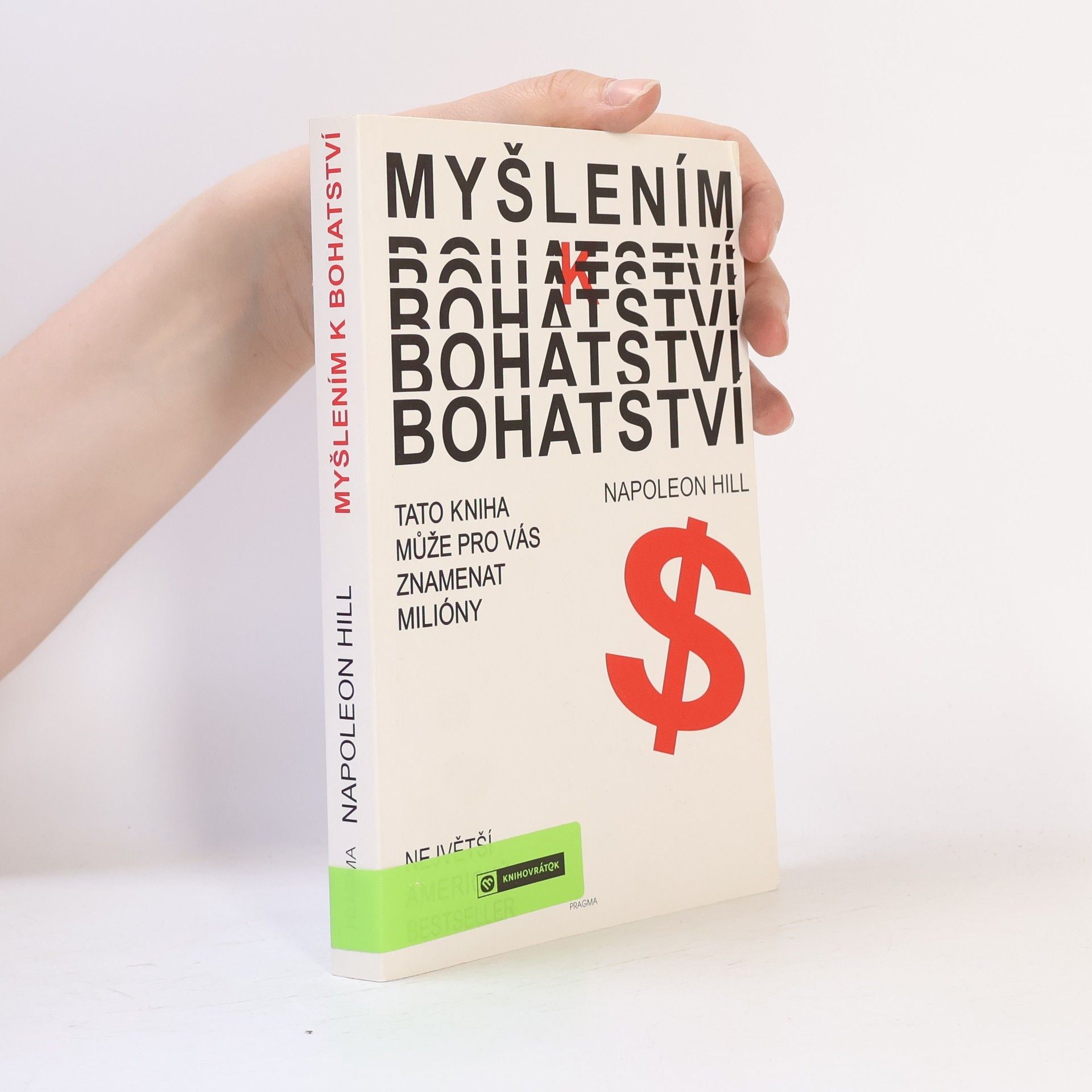 Napoleon Hill Myšlením k bohatství